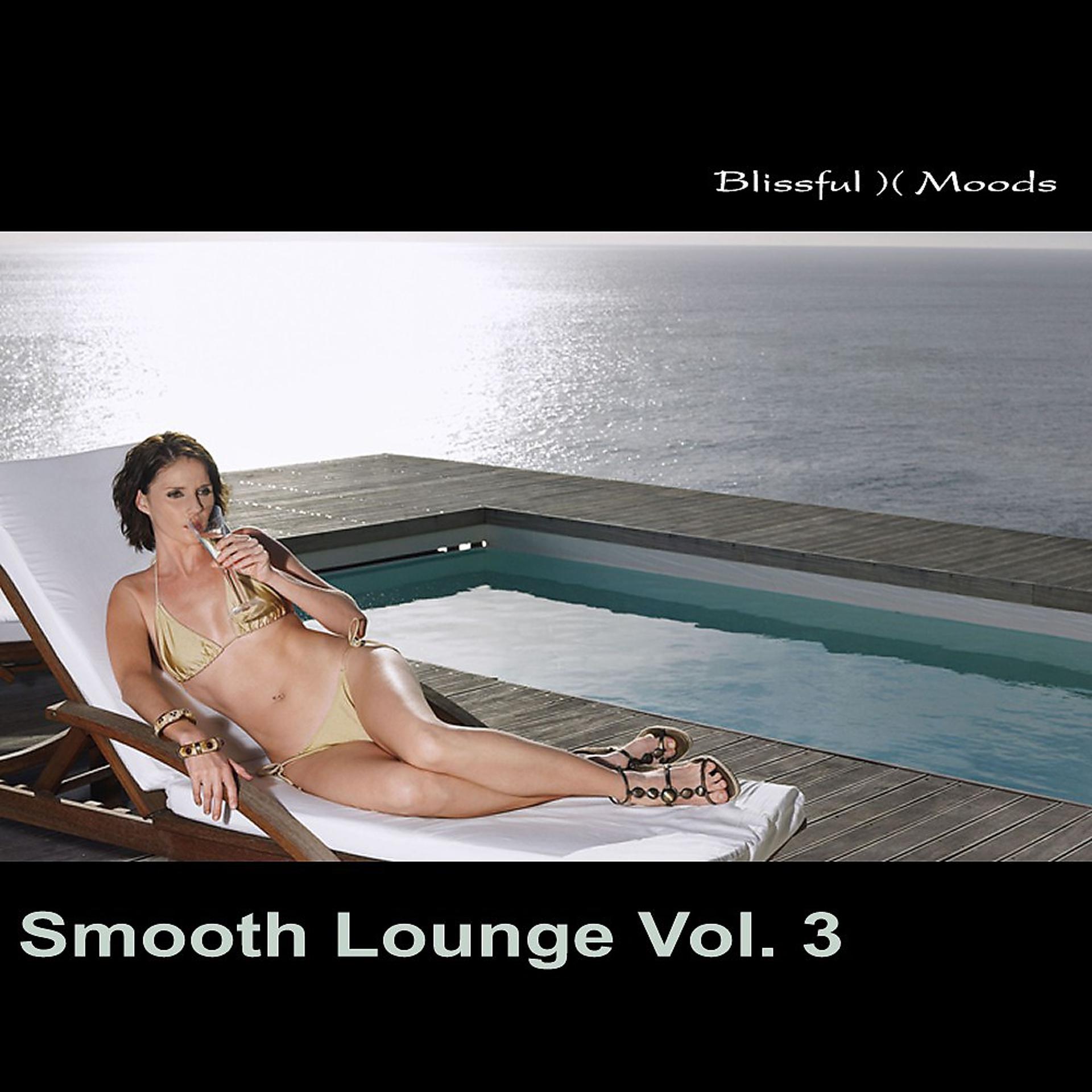 Постер альбома Smooth Lounge, Vol. 3