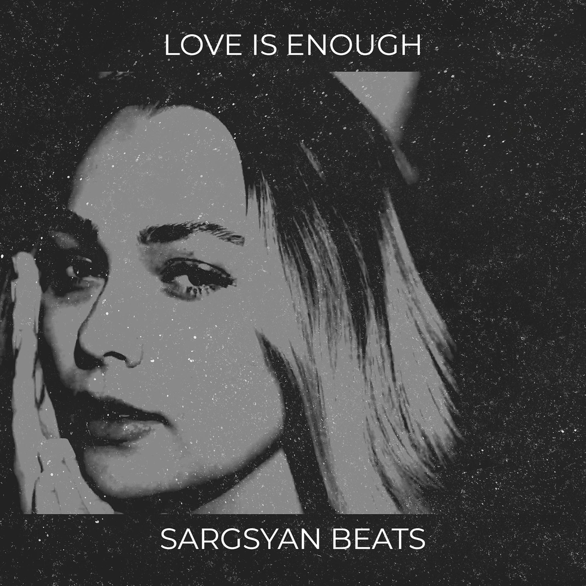 Постер альбома Love Is Enough