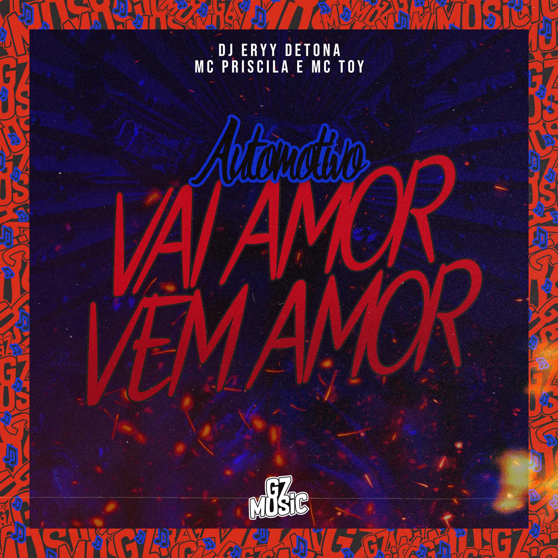 Постер альбома Automotivo Vai Amor Vem Amor