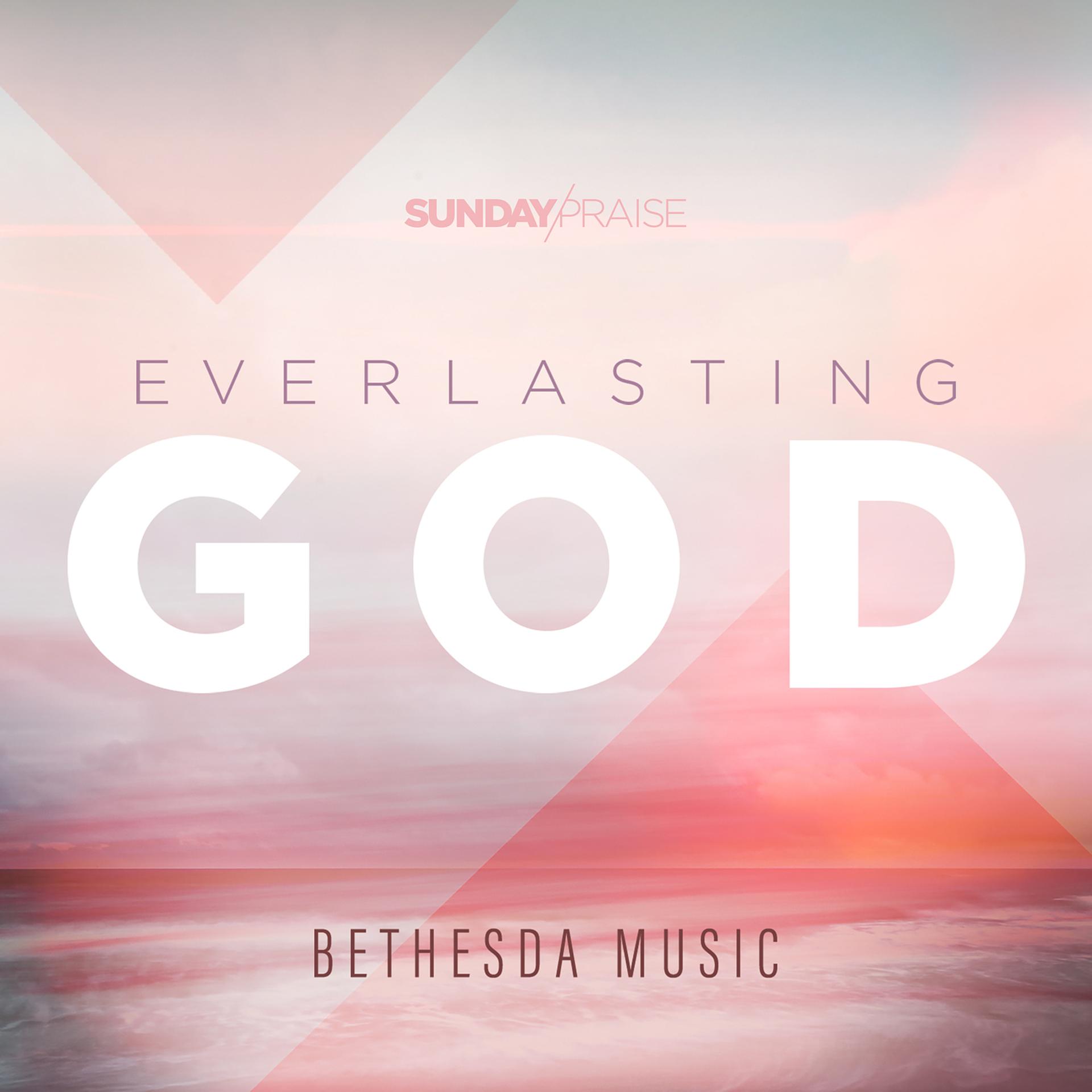 Постер альбома Sunday Praise | Everlasting God (Live)