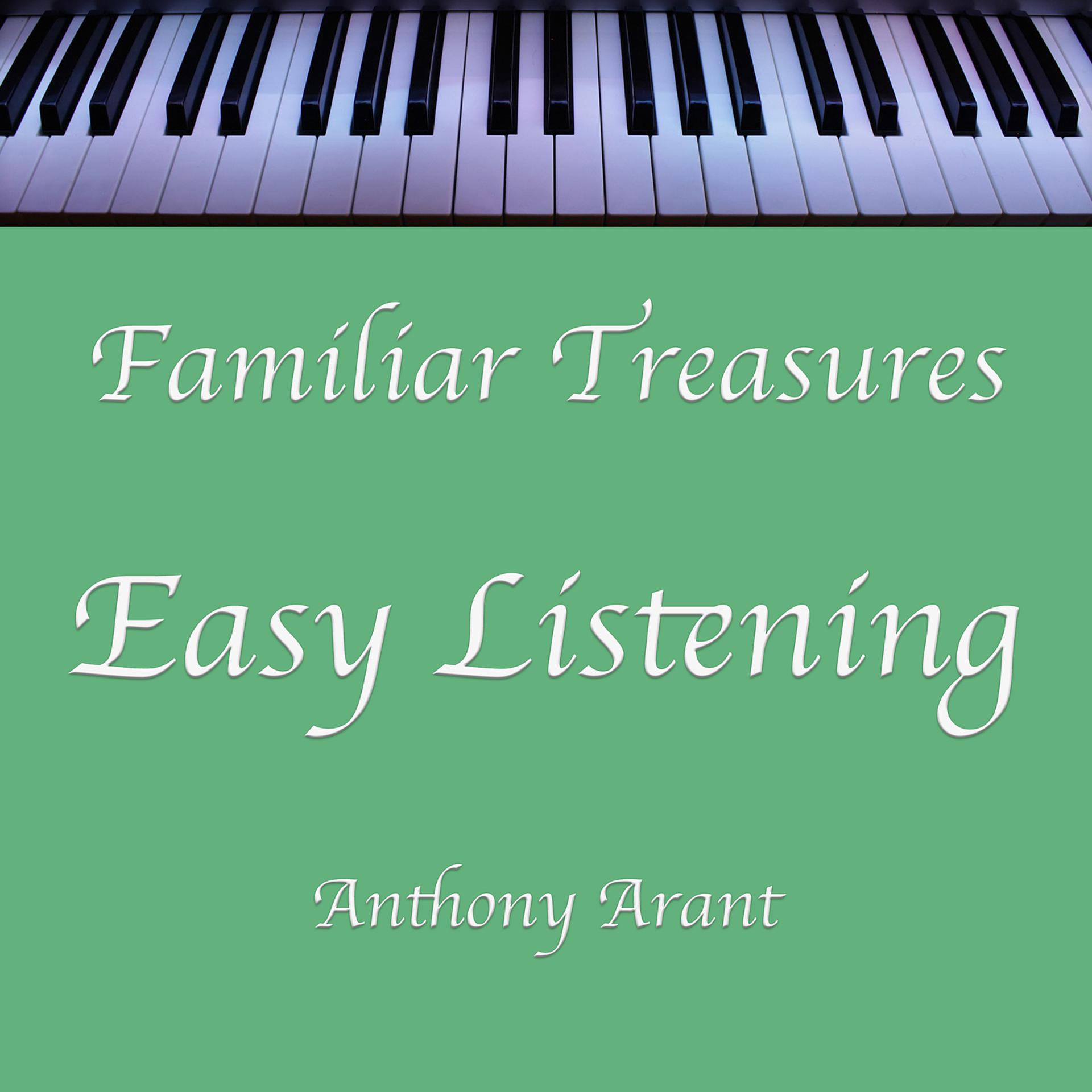 Постер альбома Familiar Treasures Easy Listening