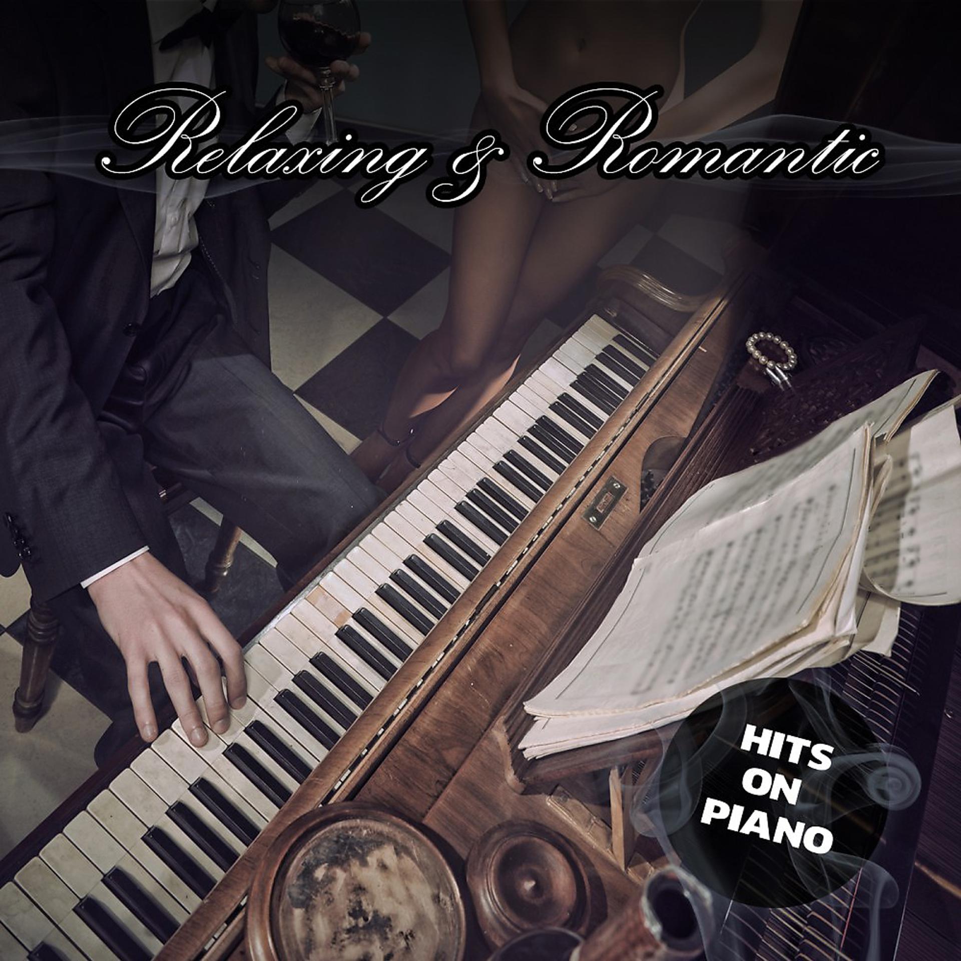 Постер альбома Relaxing & Romantic Hits on Piano