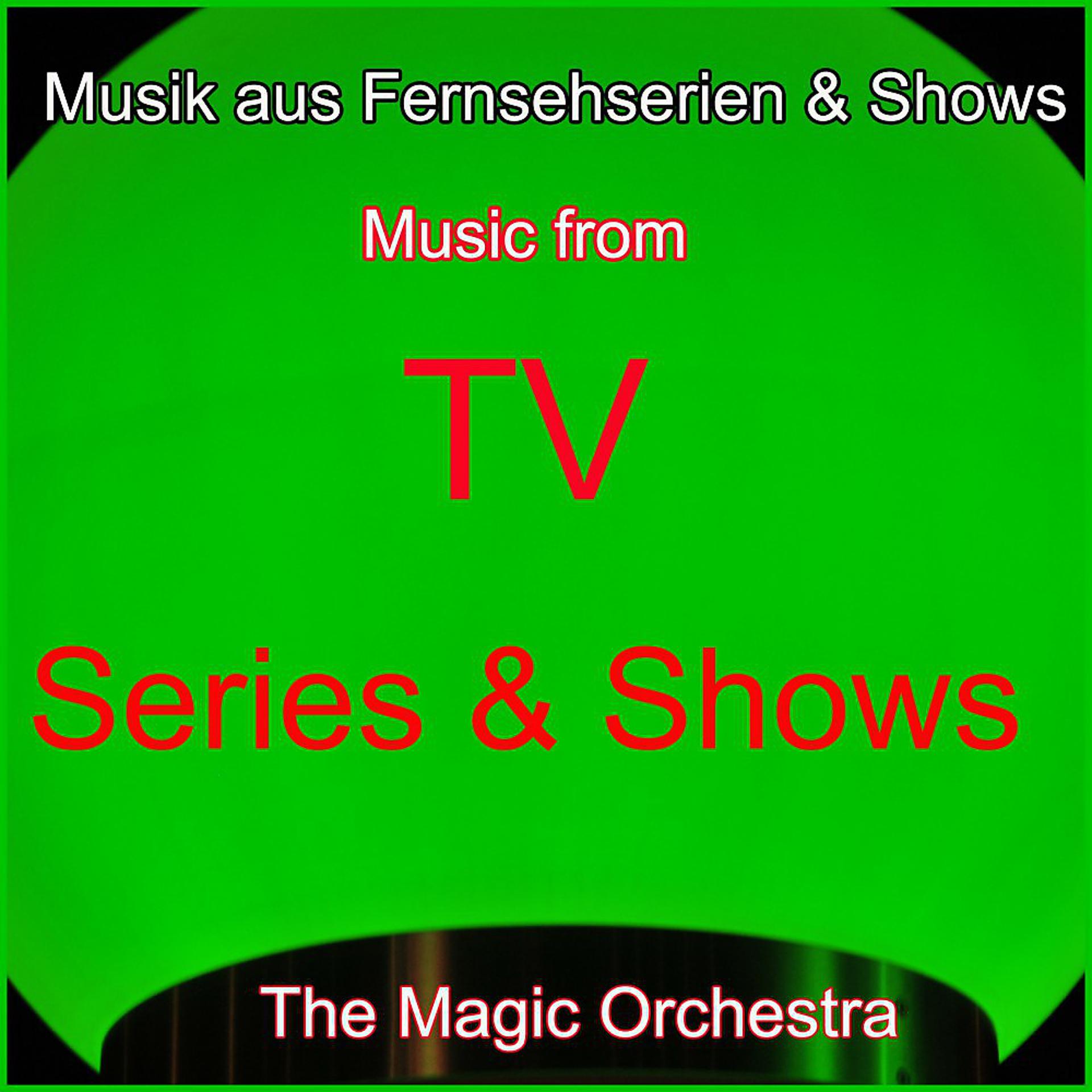 Постер альбома Musik aus Fernsehserien & Shows (Music from TV Series & Shows)