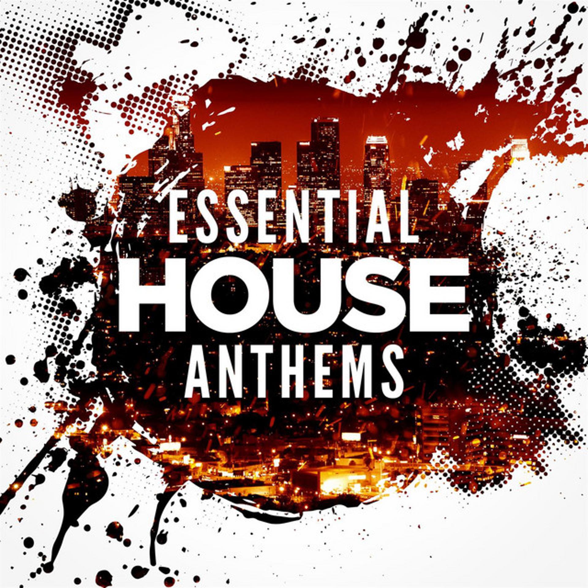 Постер альбома Essential House Anthems