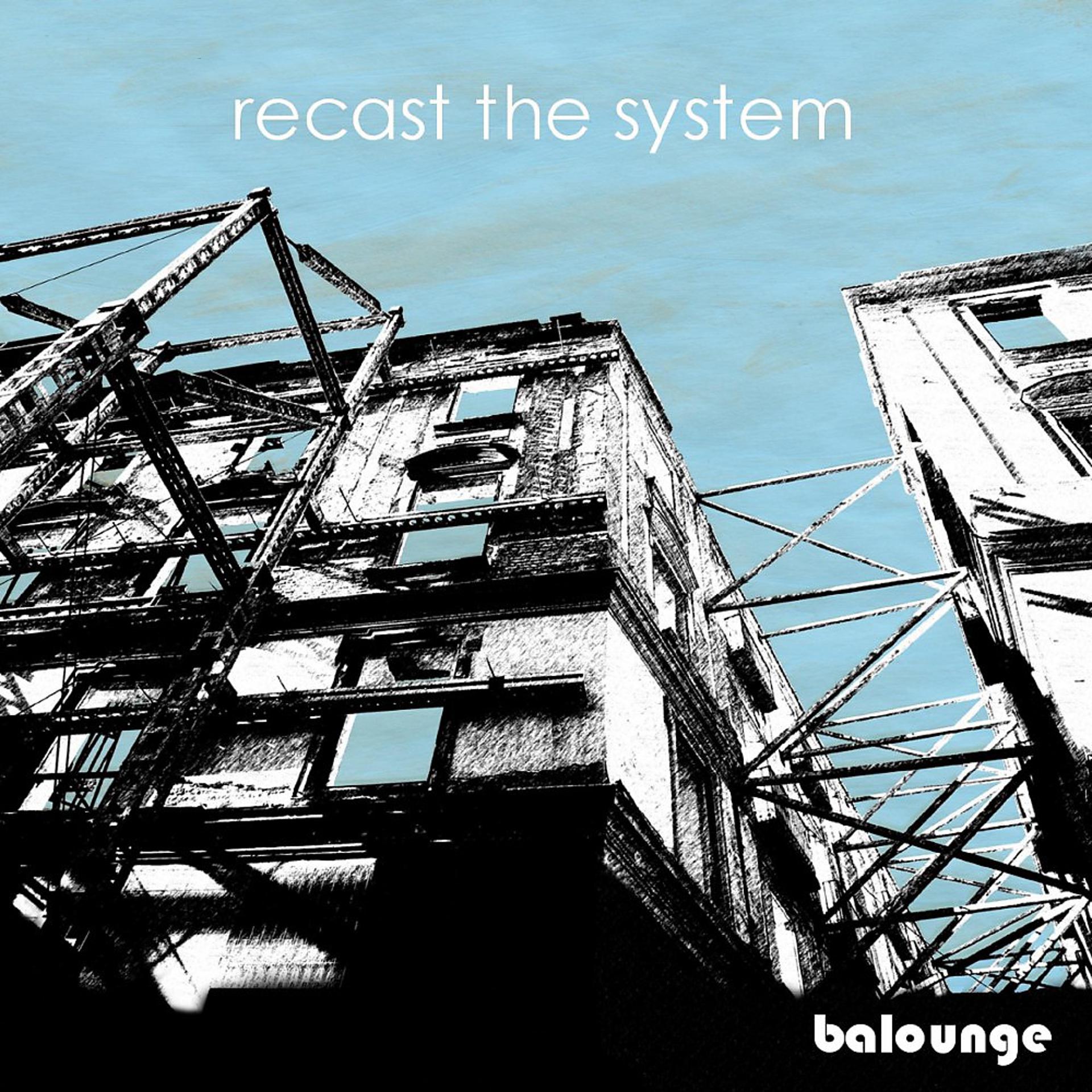 Постер альбома Recast the System