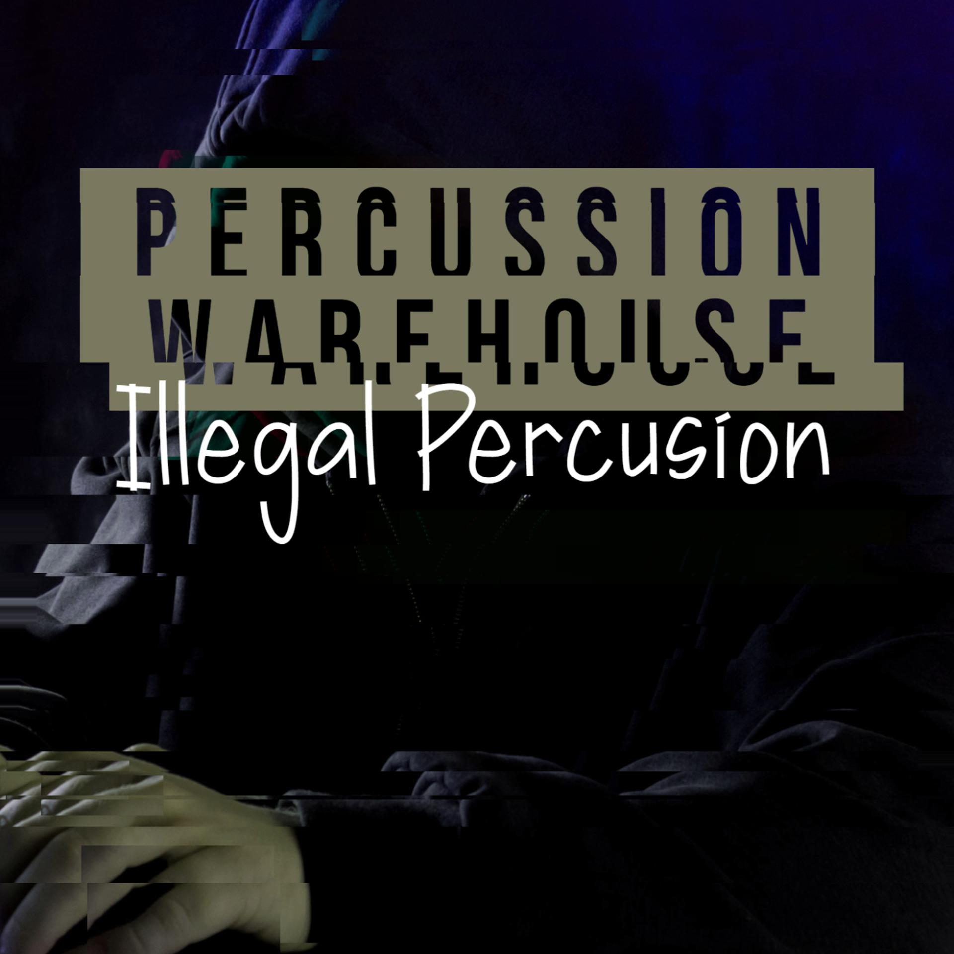 Постер альбома Illegal Percusion
