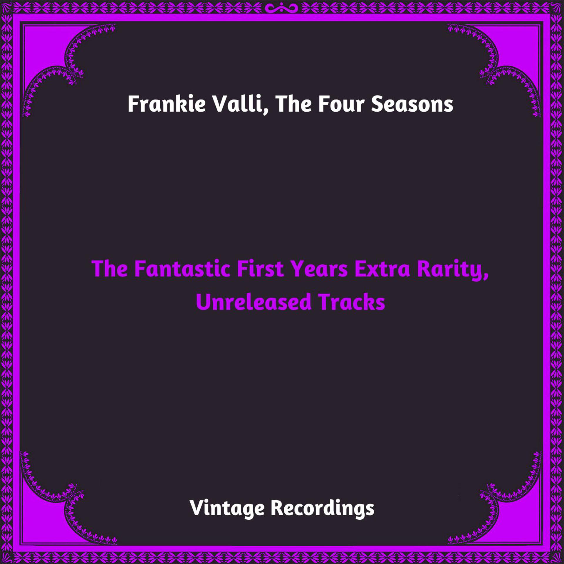 Постер альбома The Fantastic First Years Extra Rarity, Unreleased Tracks