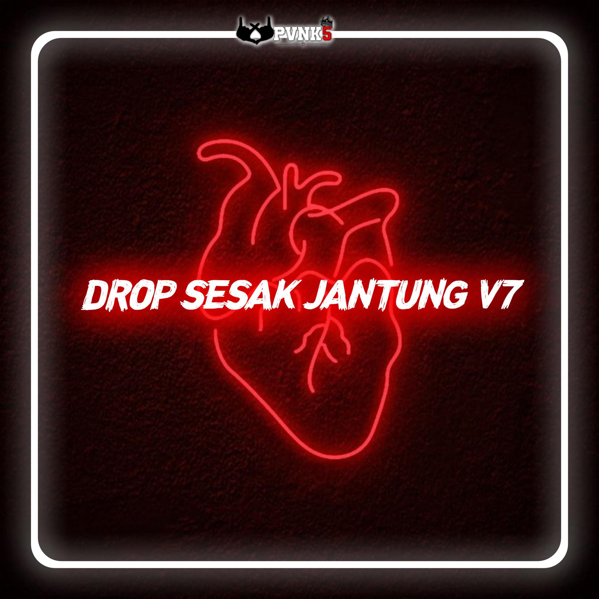 Постер альбома Drop Sesak Jantung, Vol. 7