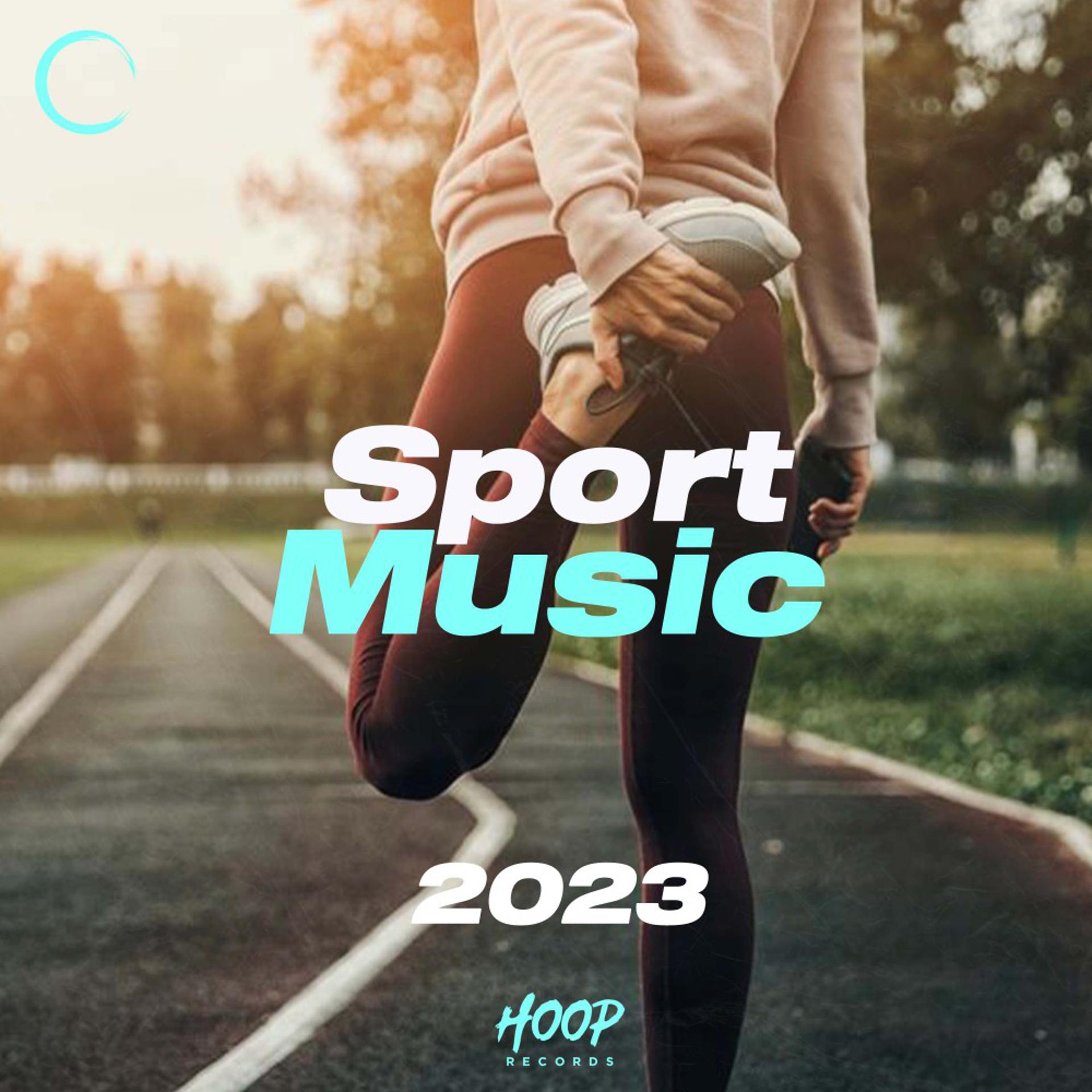 Постер альбома Спорт Музыка 2023: Лучшая музыка для тренировок от Hoop Records