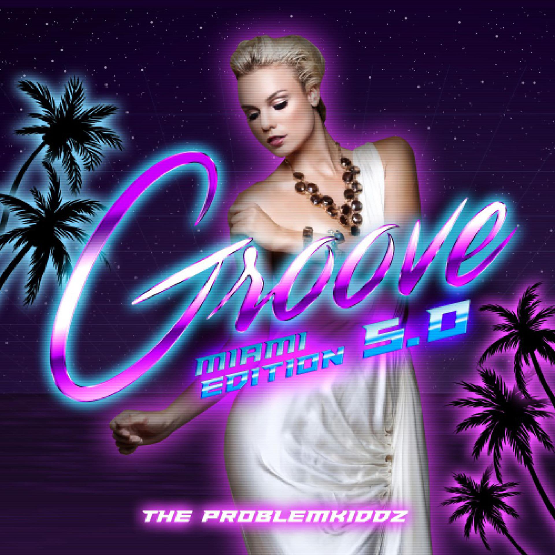 Постер альбома Groove (Miami Edition 5.0)