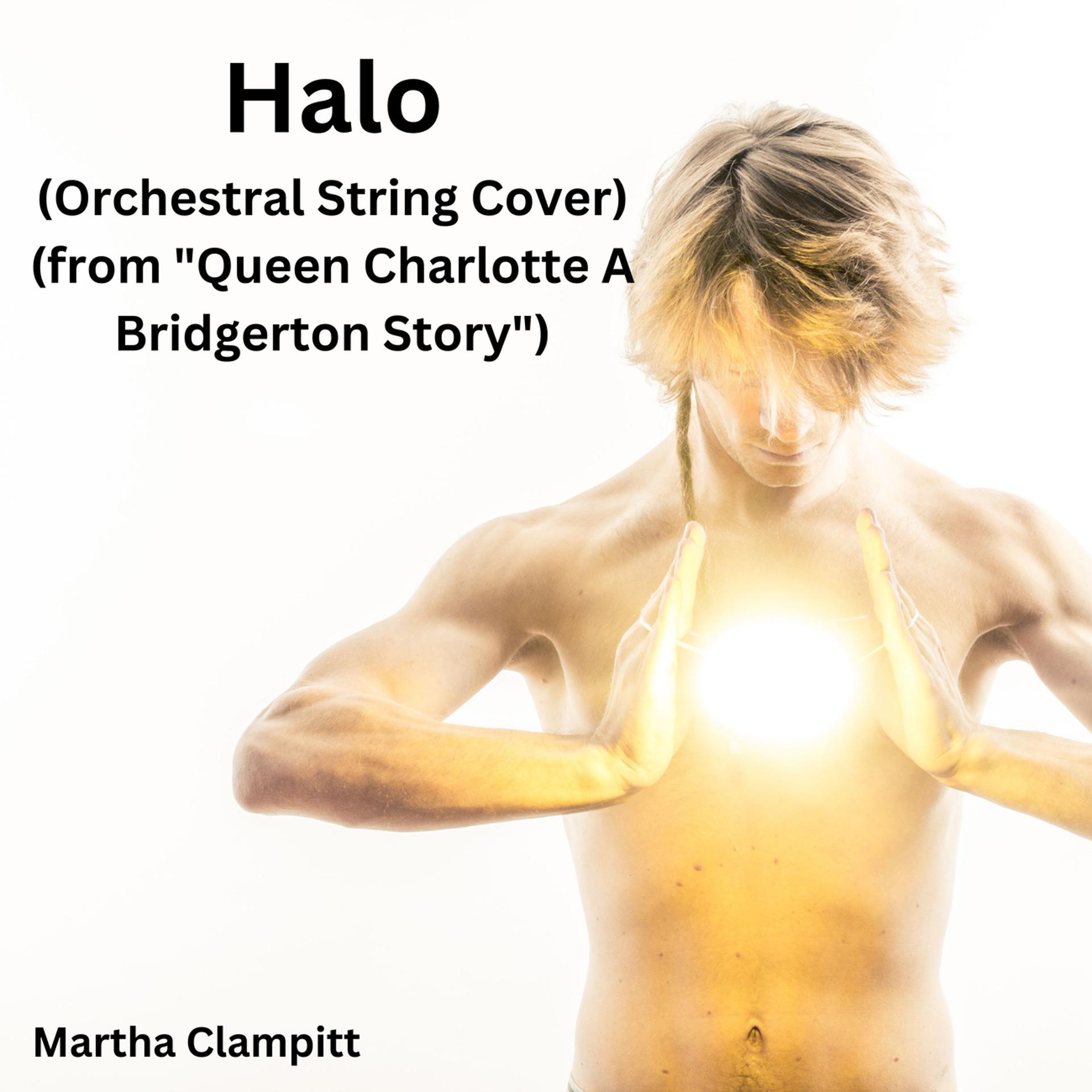 Постер альбома Halo (Orchestral String Cover) (from "Queen Charlotte A Bridgerton Story")