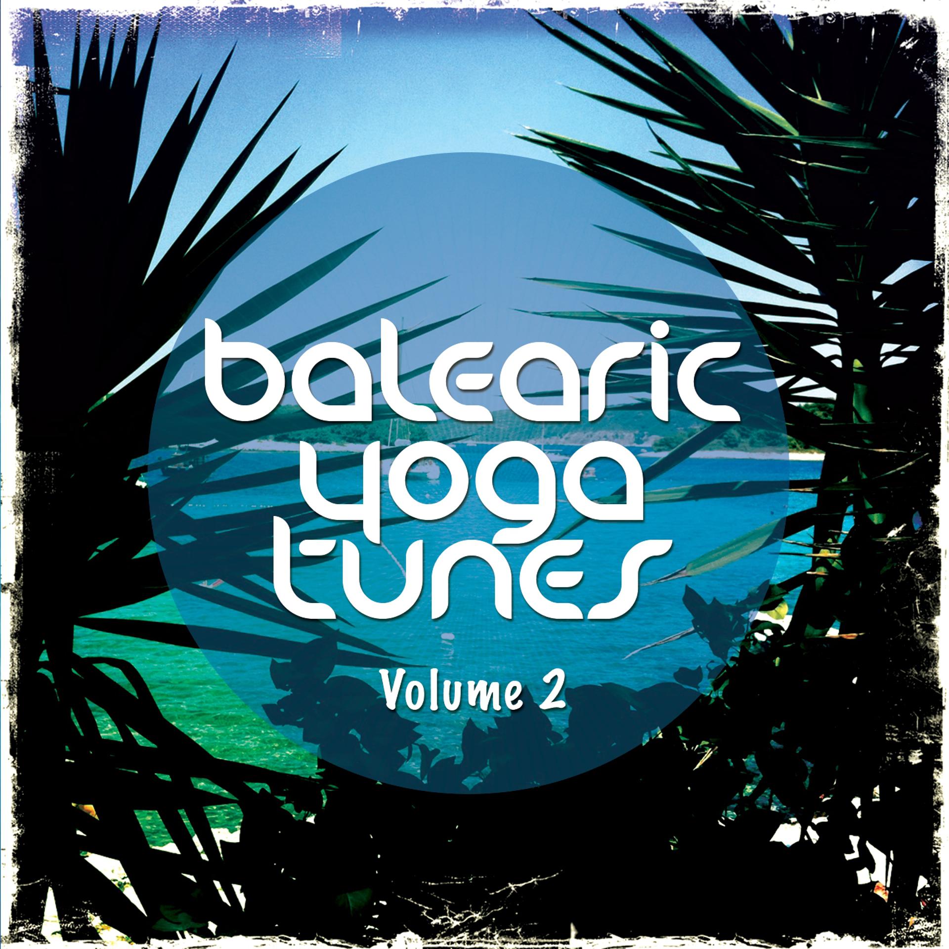 Постер альбома Balearic Yoga Tunes, Vol. 2