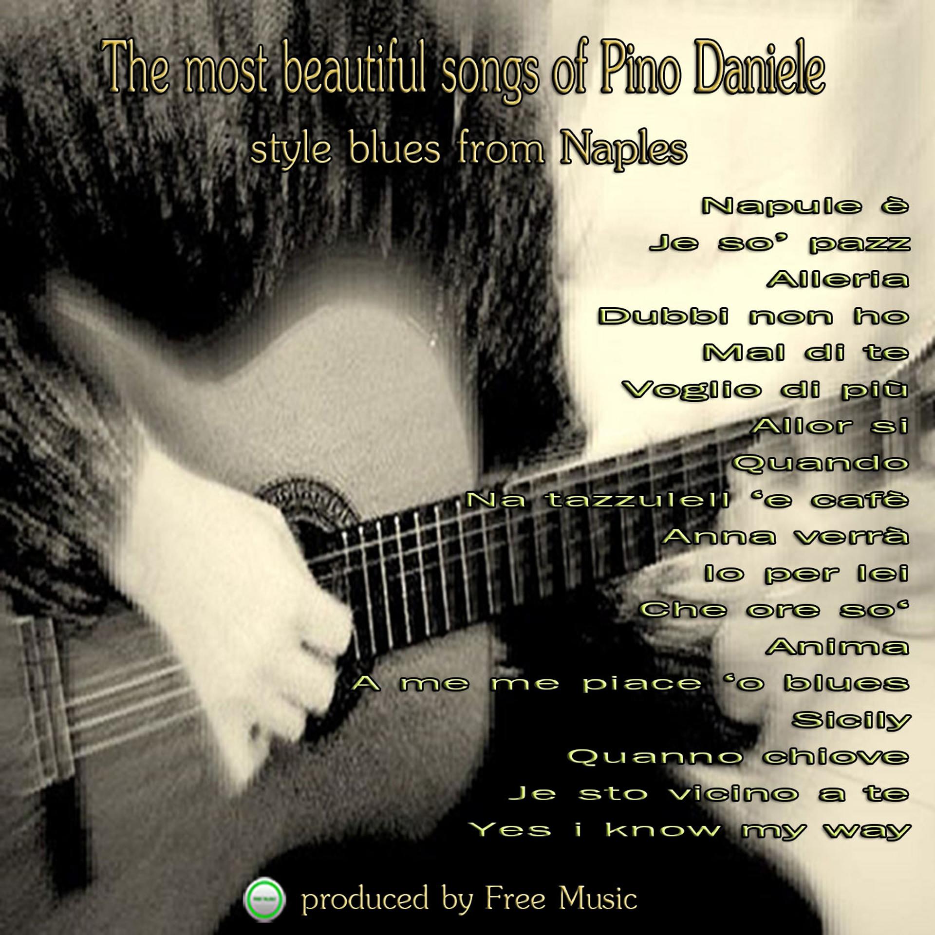 Постер альбома The Most Beautiful Songs of  Pino Daniele