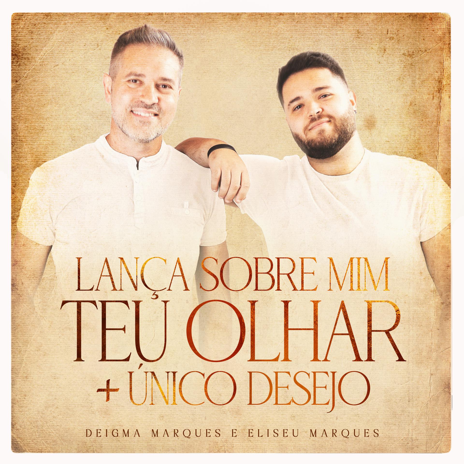 Постер альбома Lança Sobre Mim Teu Olhar / Único Desejo