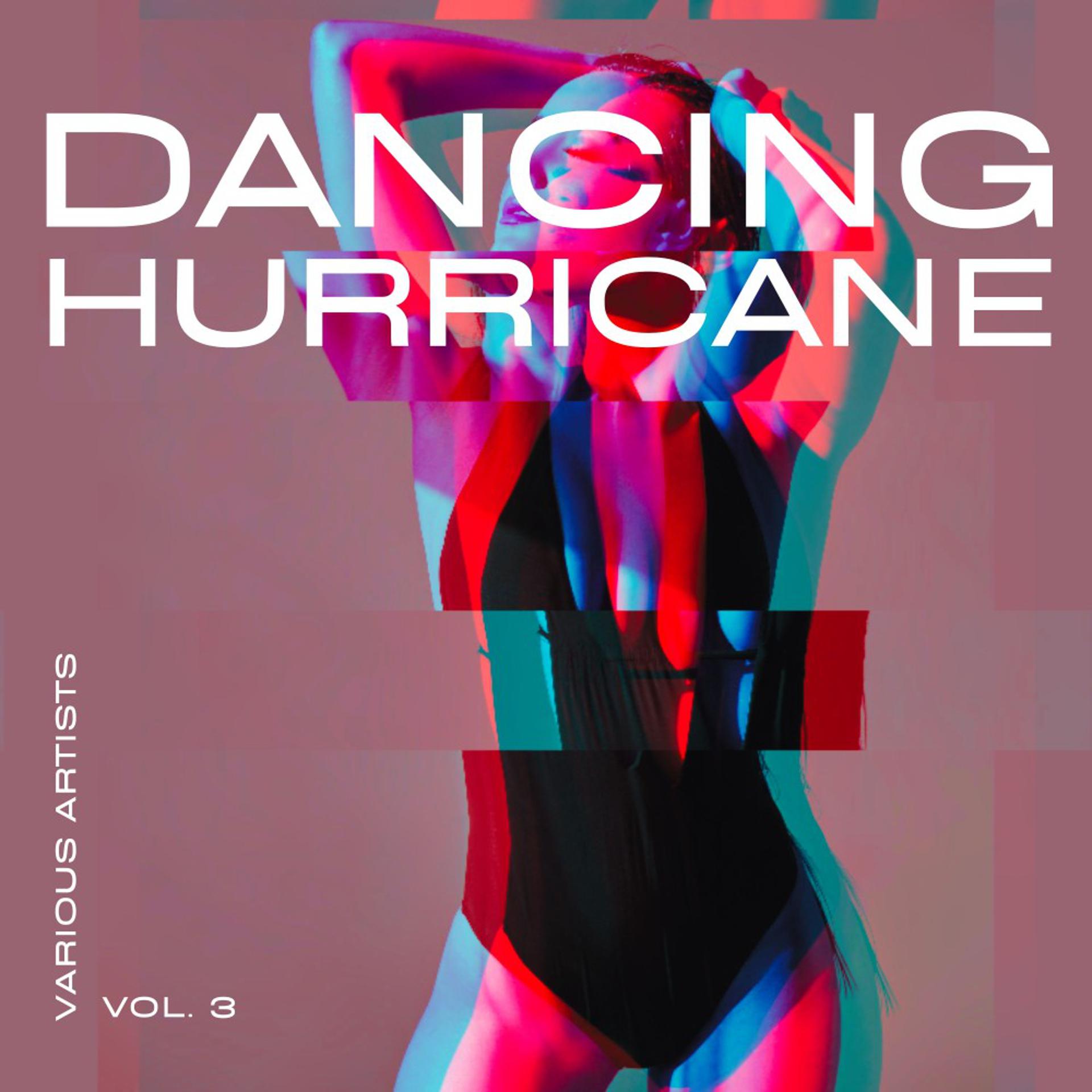 Постер альбома Dancing Hurricane, Vol. 3