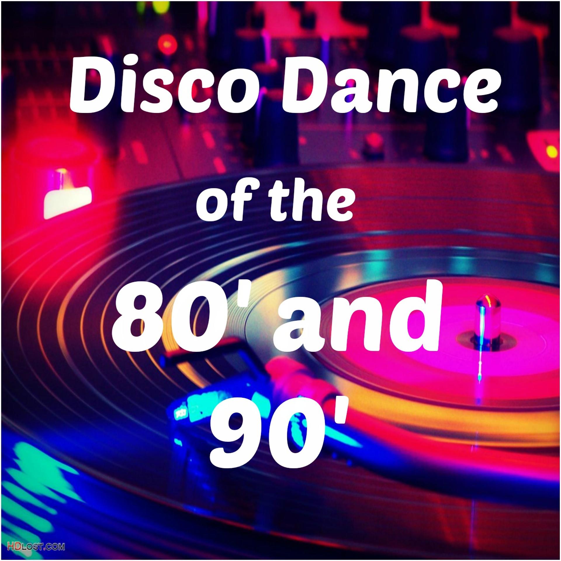Постер альбома Disco Dance of the 80' and 90'