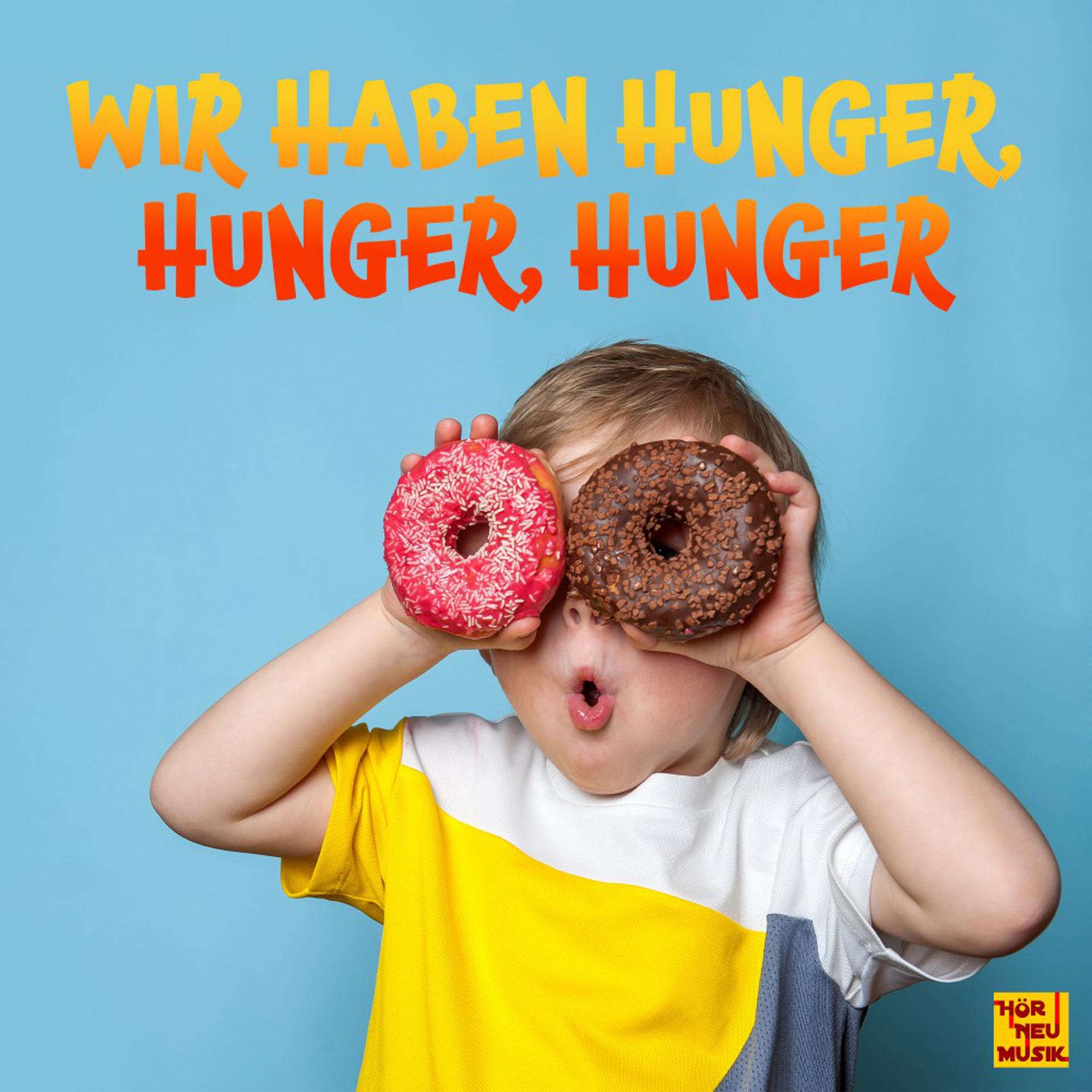 Постер альбома Wir haben Hunger, Hunger, Hunger