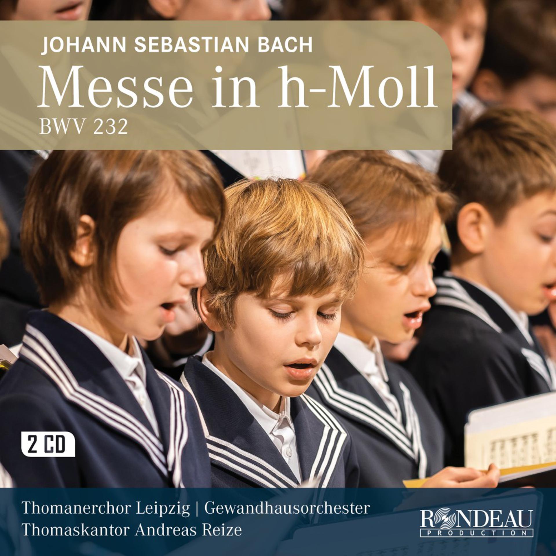 Постер альбома Johann Sebastian Bach: Messe h-Moll, BWV 232, III. Credo: Credo in unum Deum
