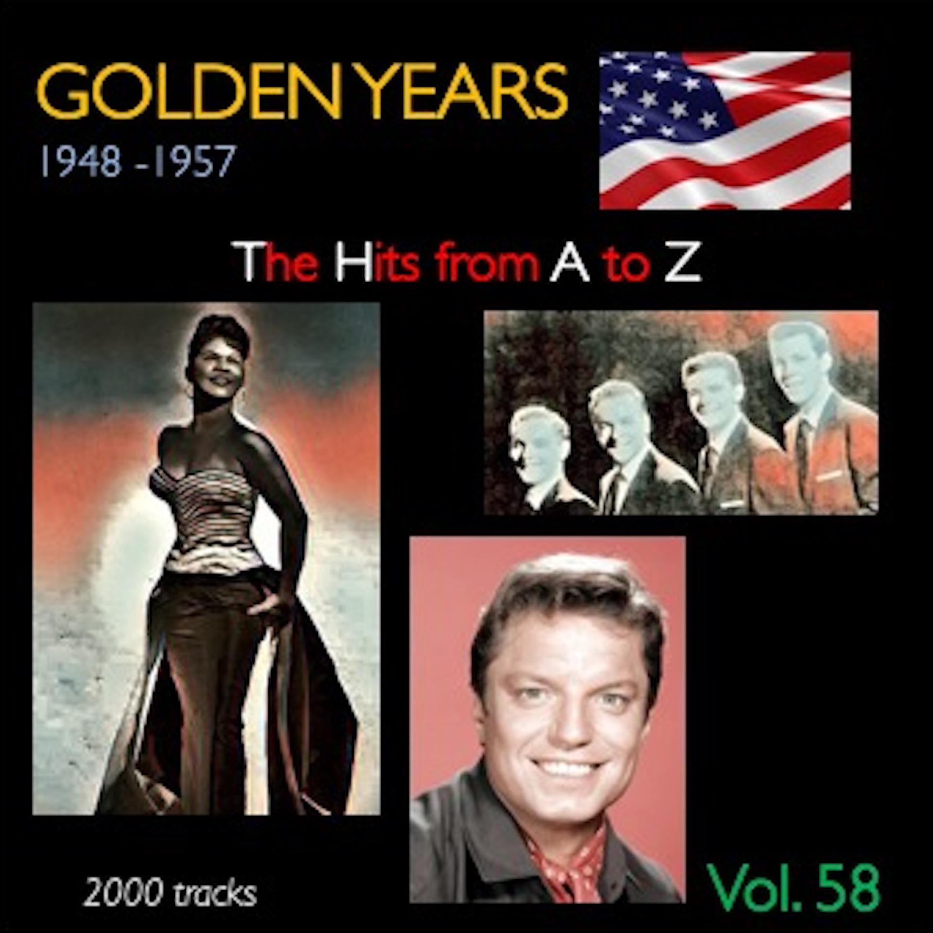 Постер альбома Golden Years 1948-1957 · The Hits from A to Z · , Vol. 58