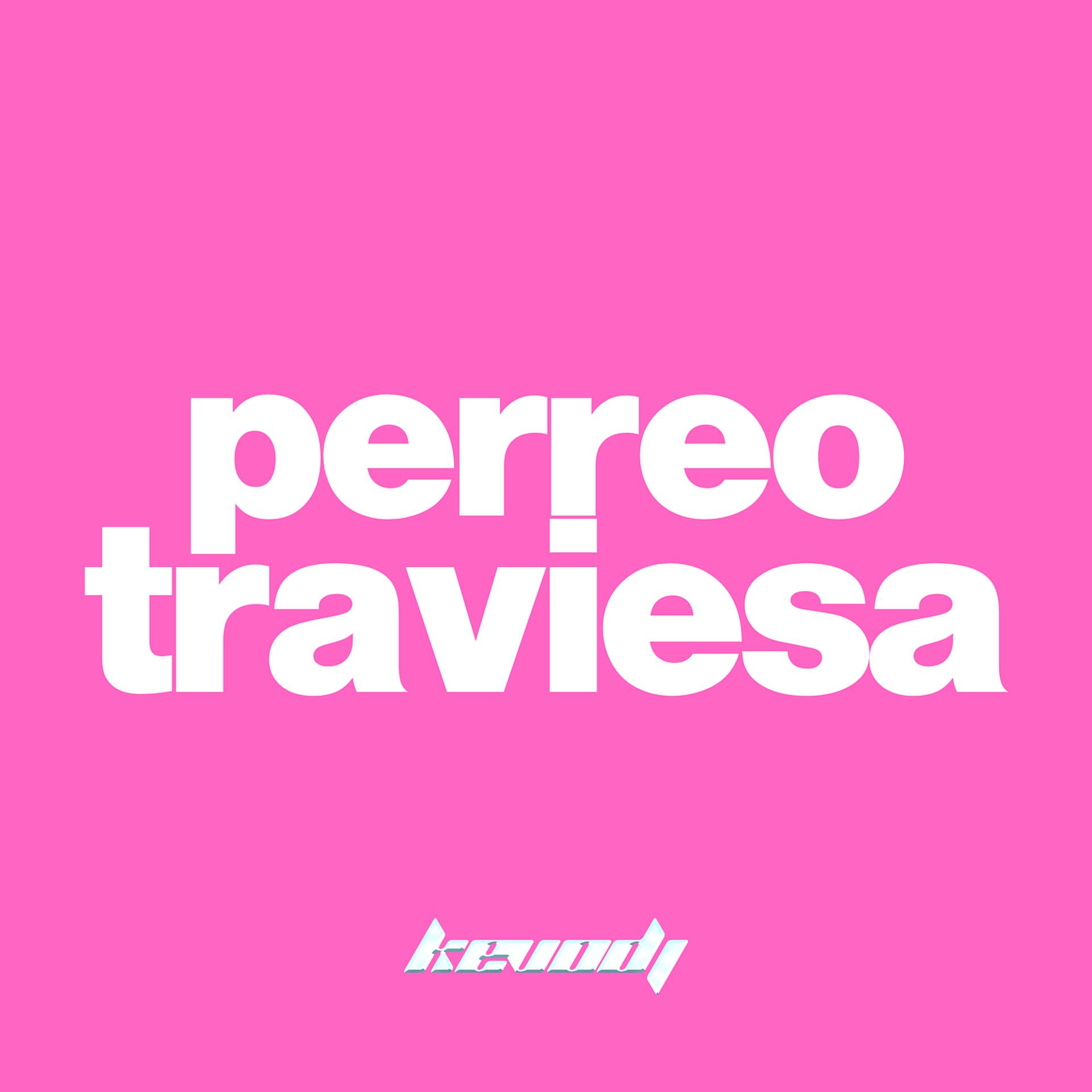 Постер альбома Perreo Traviesa