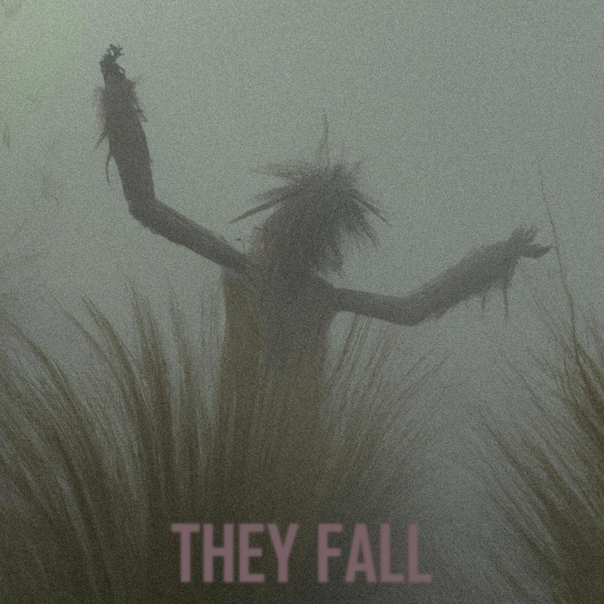 Постер альбома They Fall