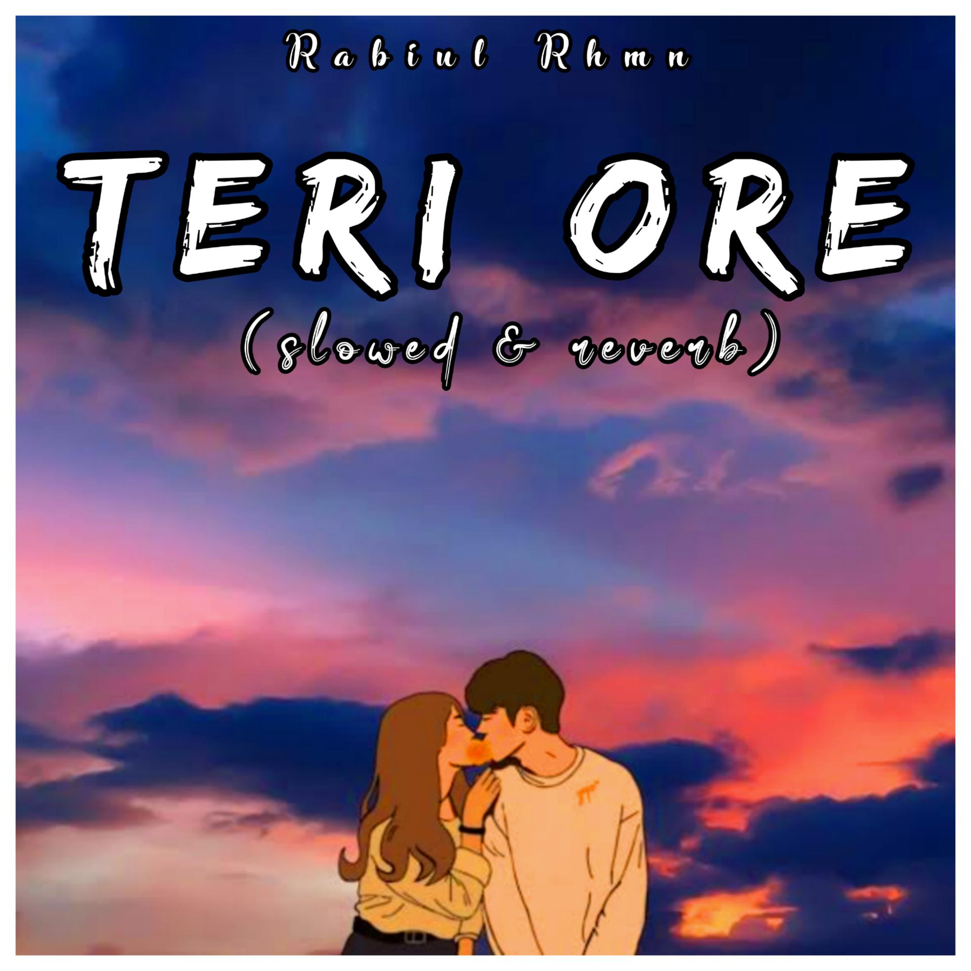 Постер альбома Teri Ore (slowed & reverb)
