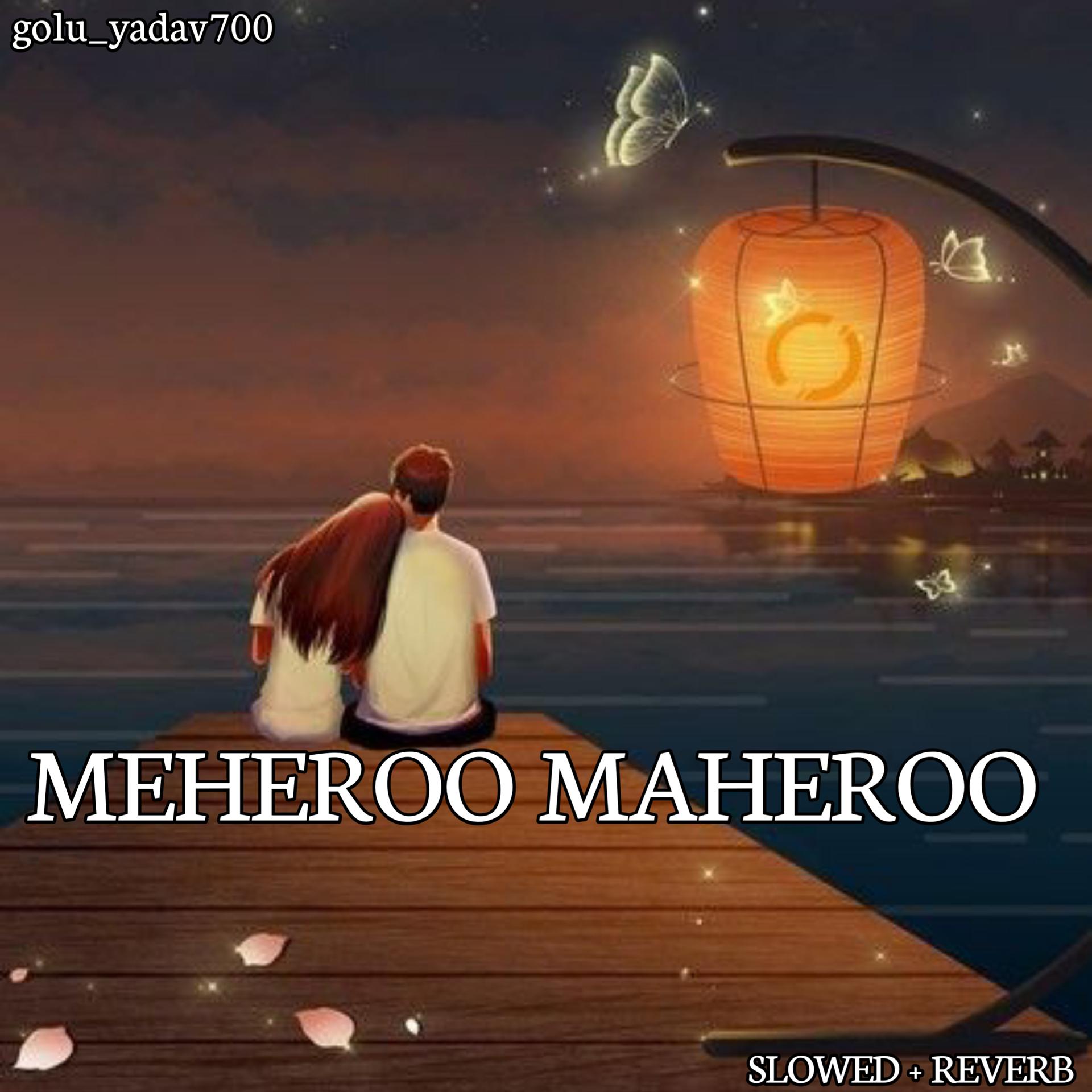 Постер альбома MAHEROO MEHAROO