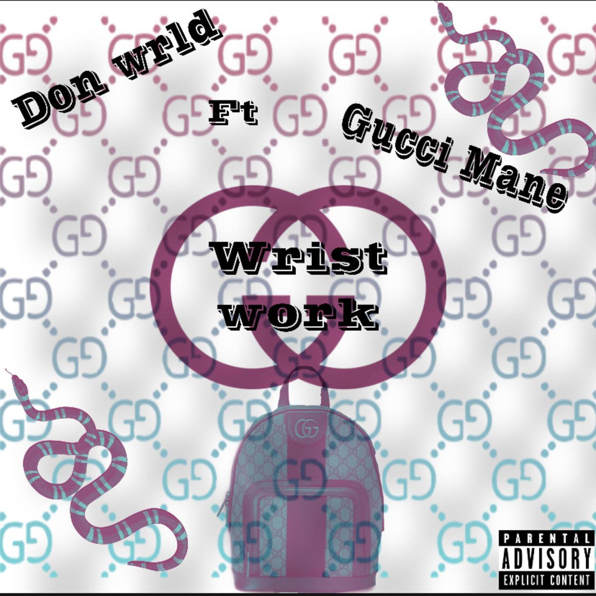 Постер альбома Wrist Work (feat. Gucci Mane)