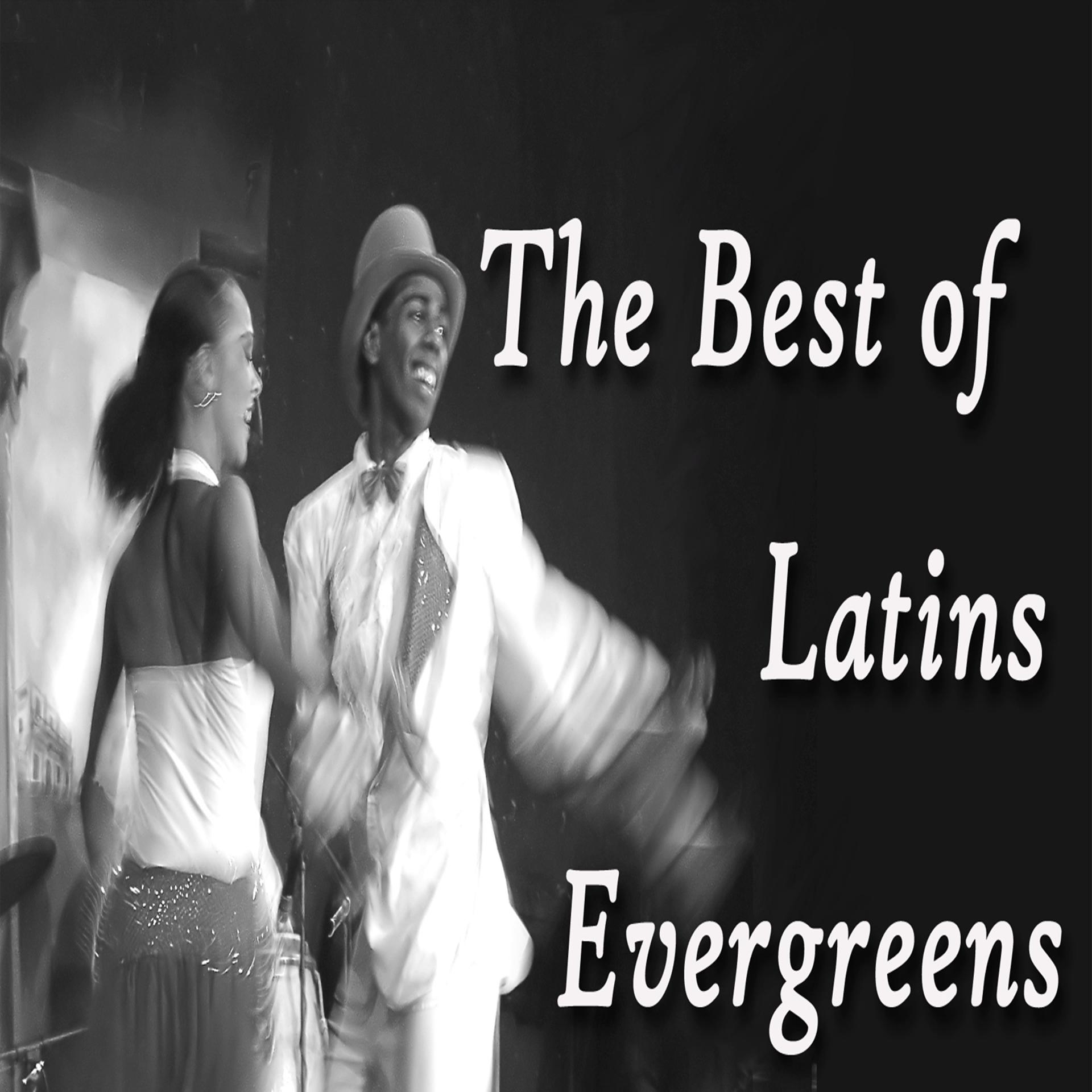 Постер альбома The Best of Latins Evergreens
