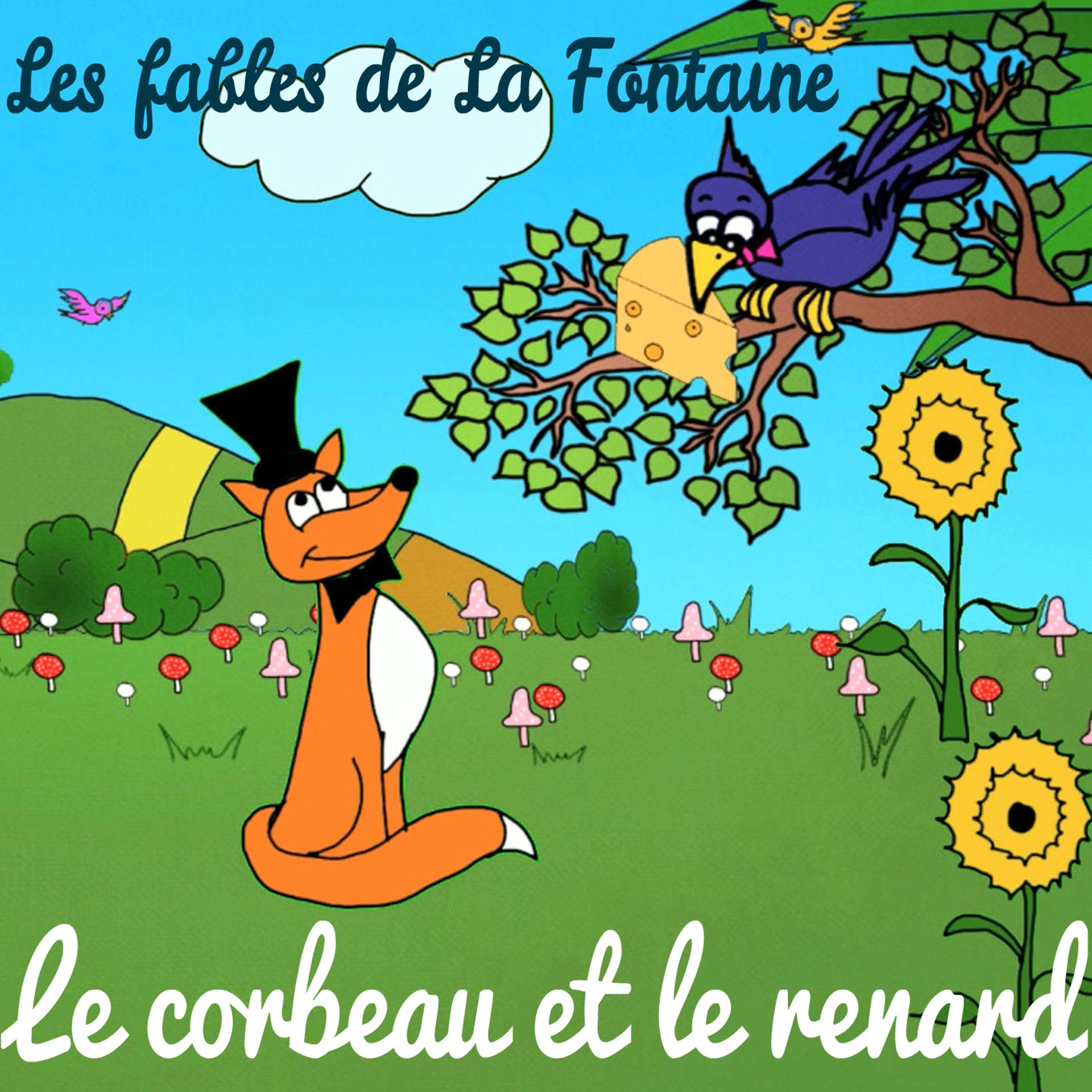 Постер альбома Les fables de La Fontaine - Le corbeau et le renard