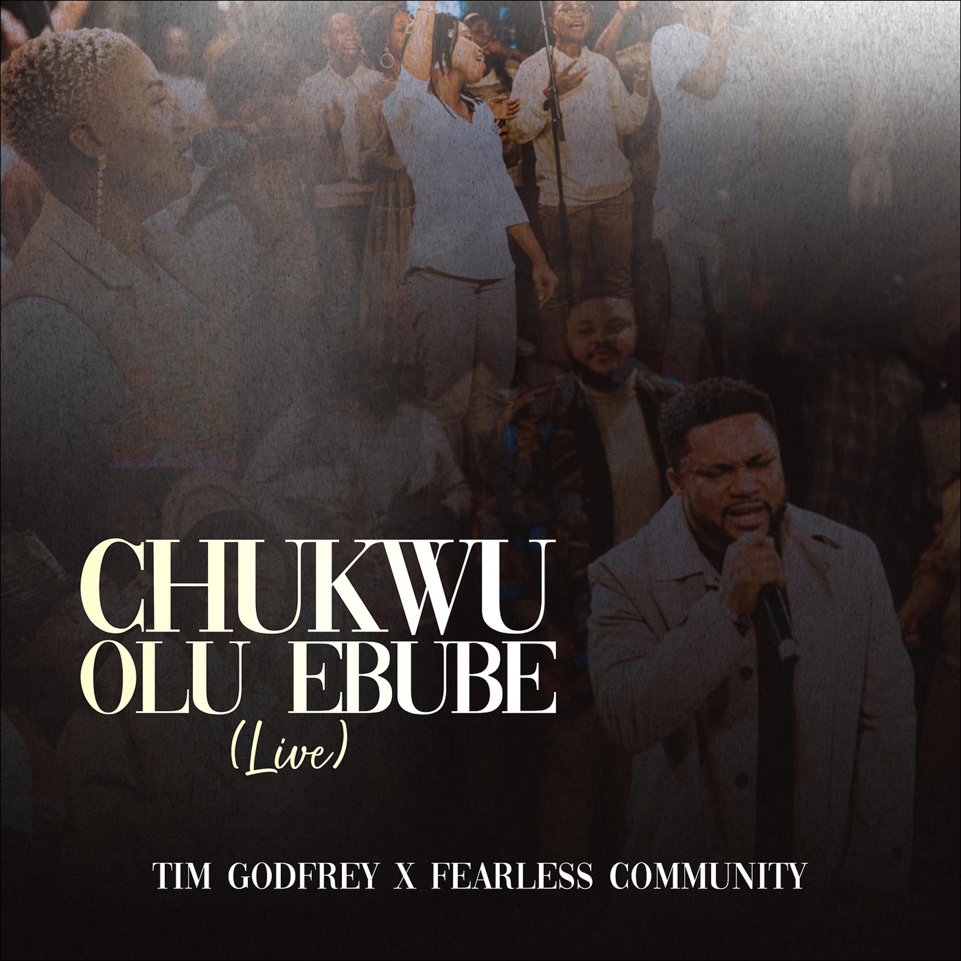 Постер альбома Chukwu Olu Ebube (Live)