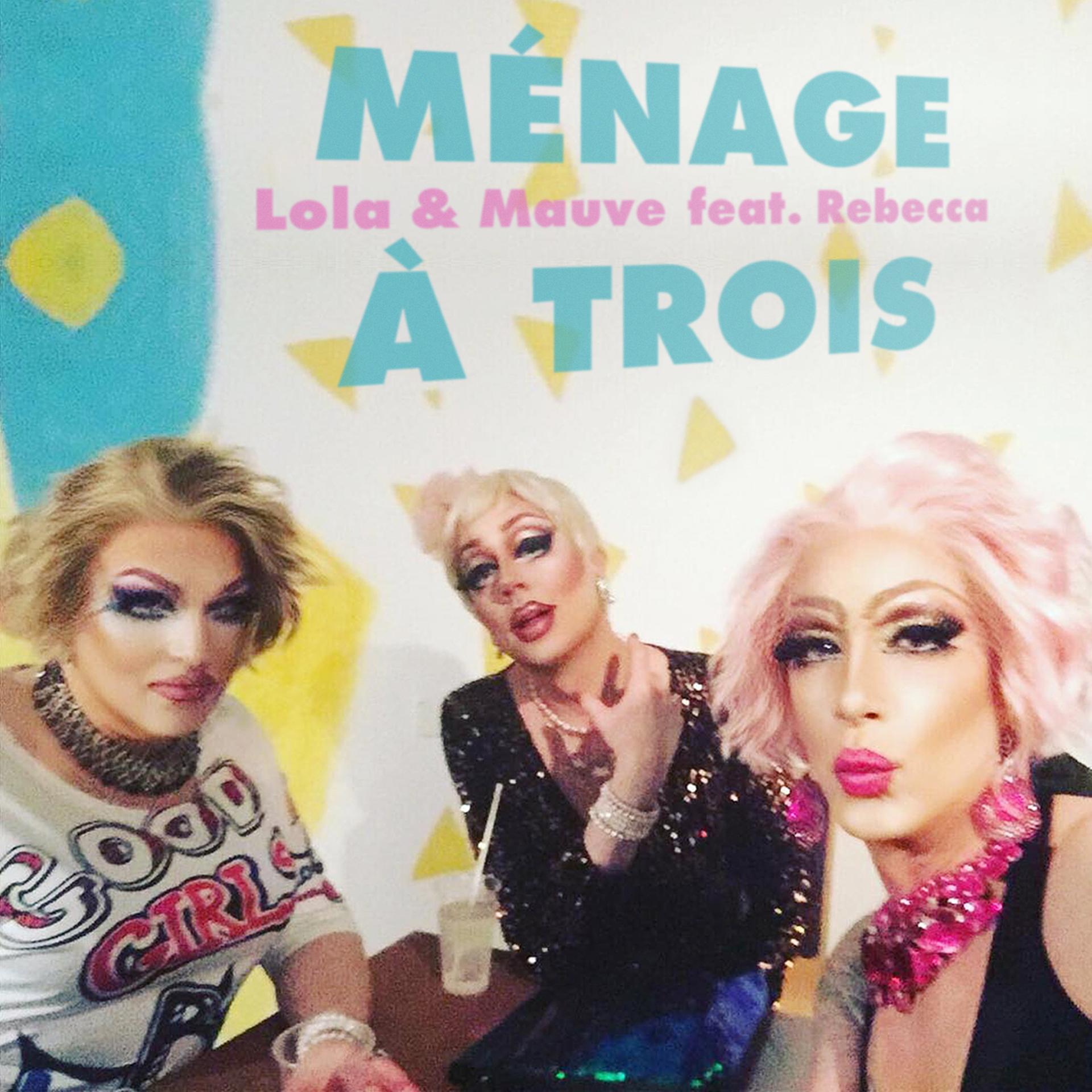 Постер альбома Ménage à Trois
