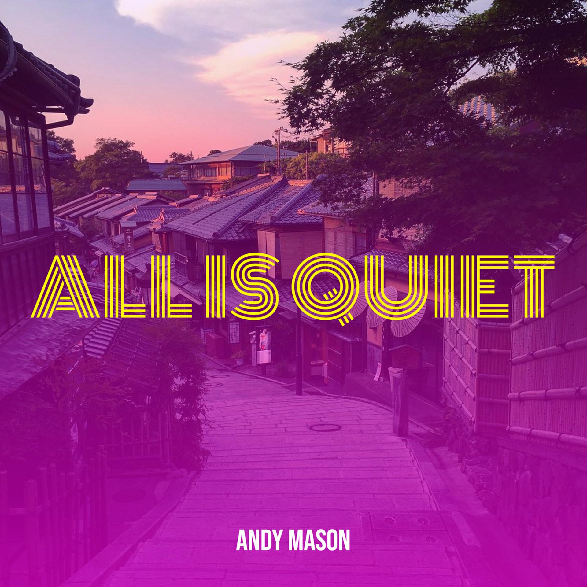 Постер альбома All Is Quiet