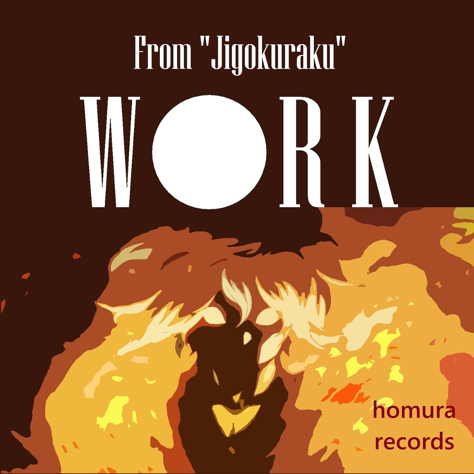 Постер альбома W O R K (From "Jigokuraku")