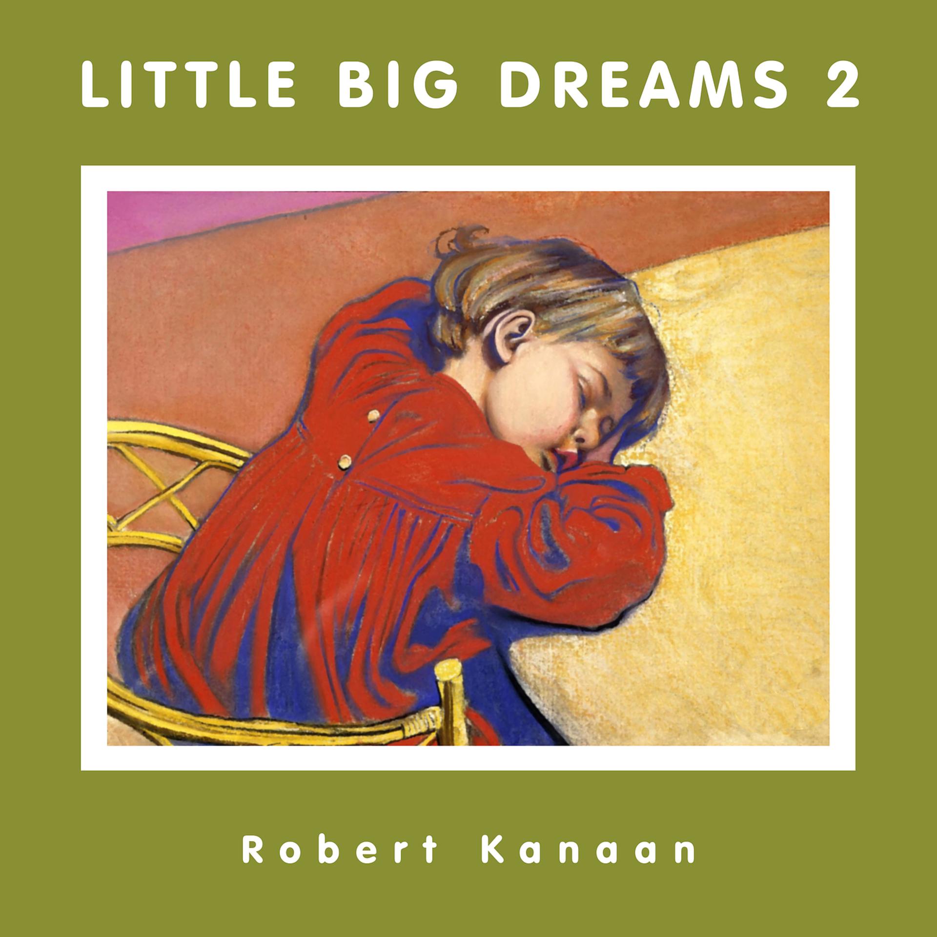 Постер альбома Little Big Dreams 2