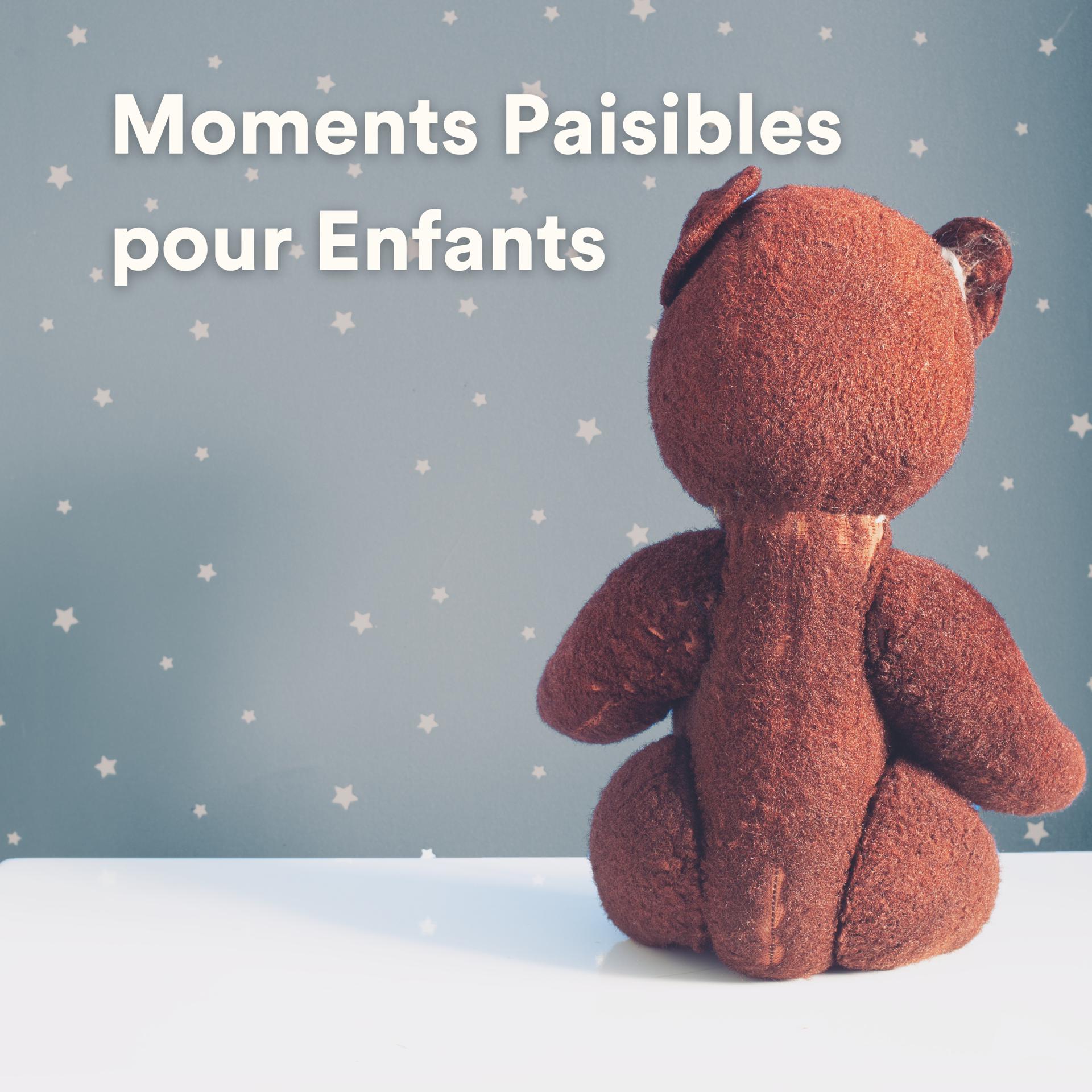 Постер альбома Moments Paisibles pour Enfants