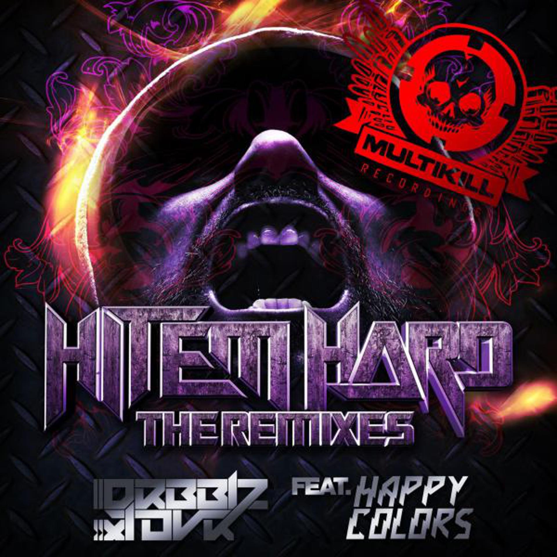 Постер альбома Hit Em Hard "The Remixes"