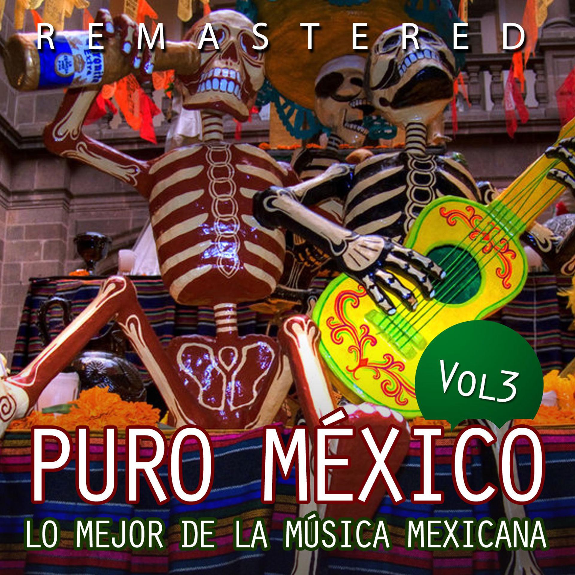 Постер альбома Puro México, Vol. 3 (Remastered)