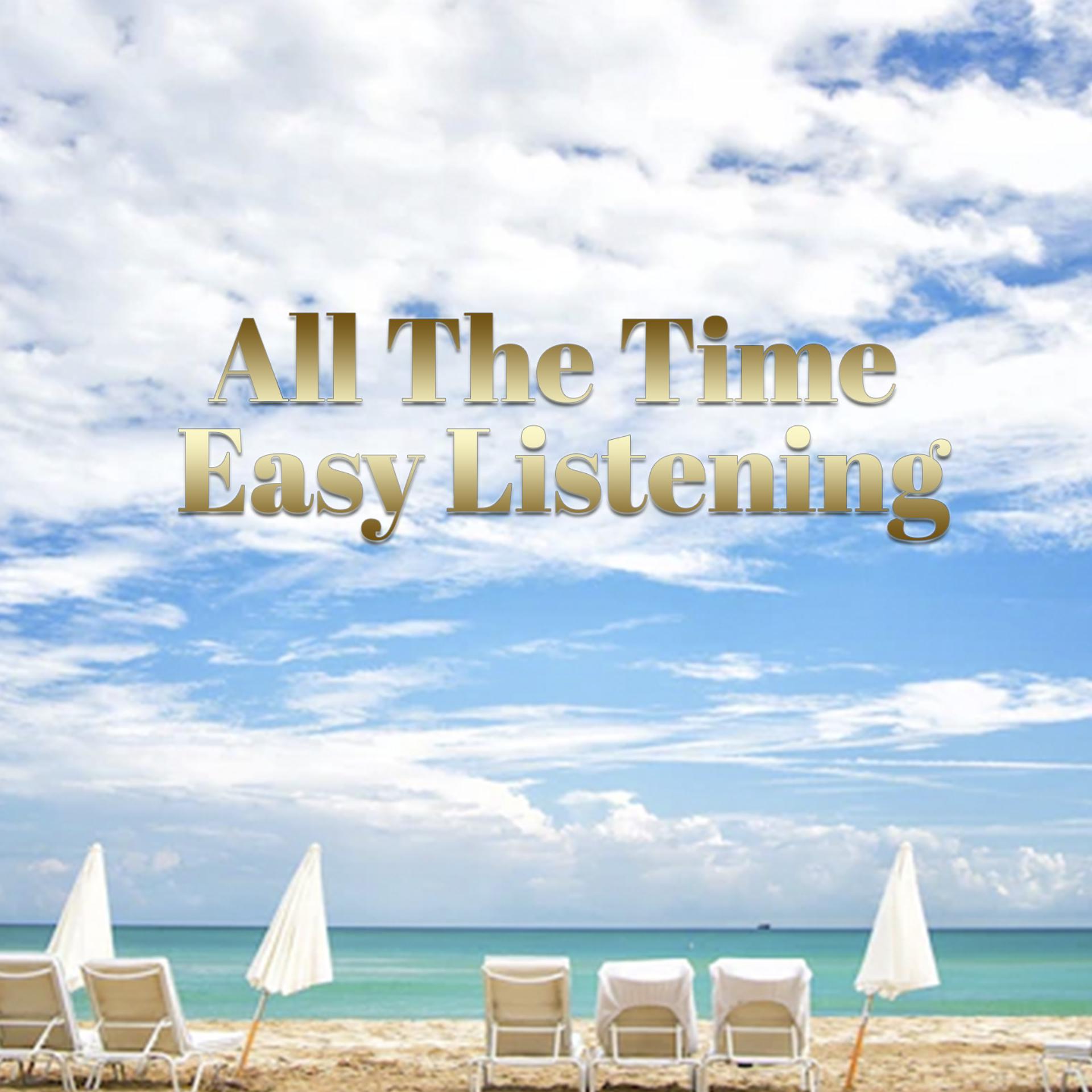 Постер альбома All The Time Easy Listening