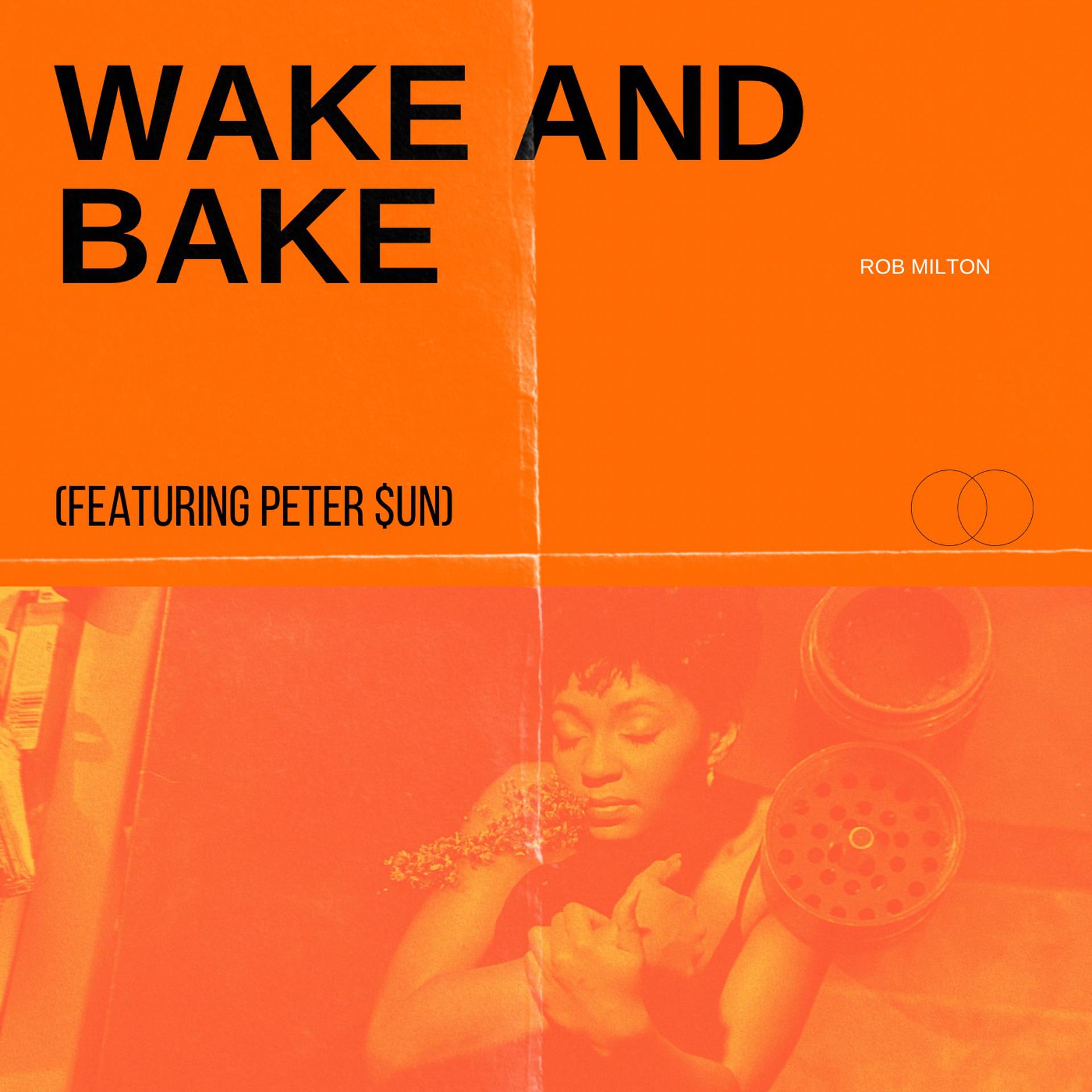 Постер альбома Wake And Bake
