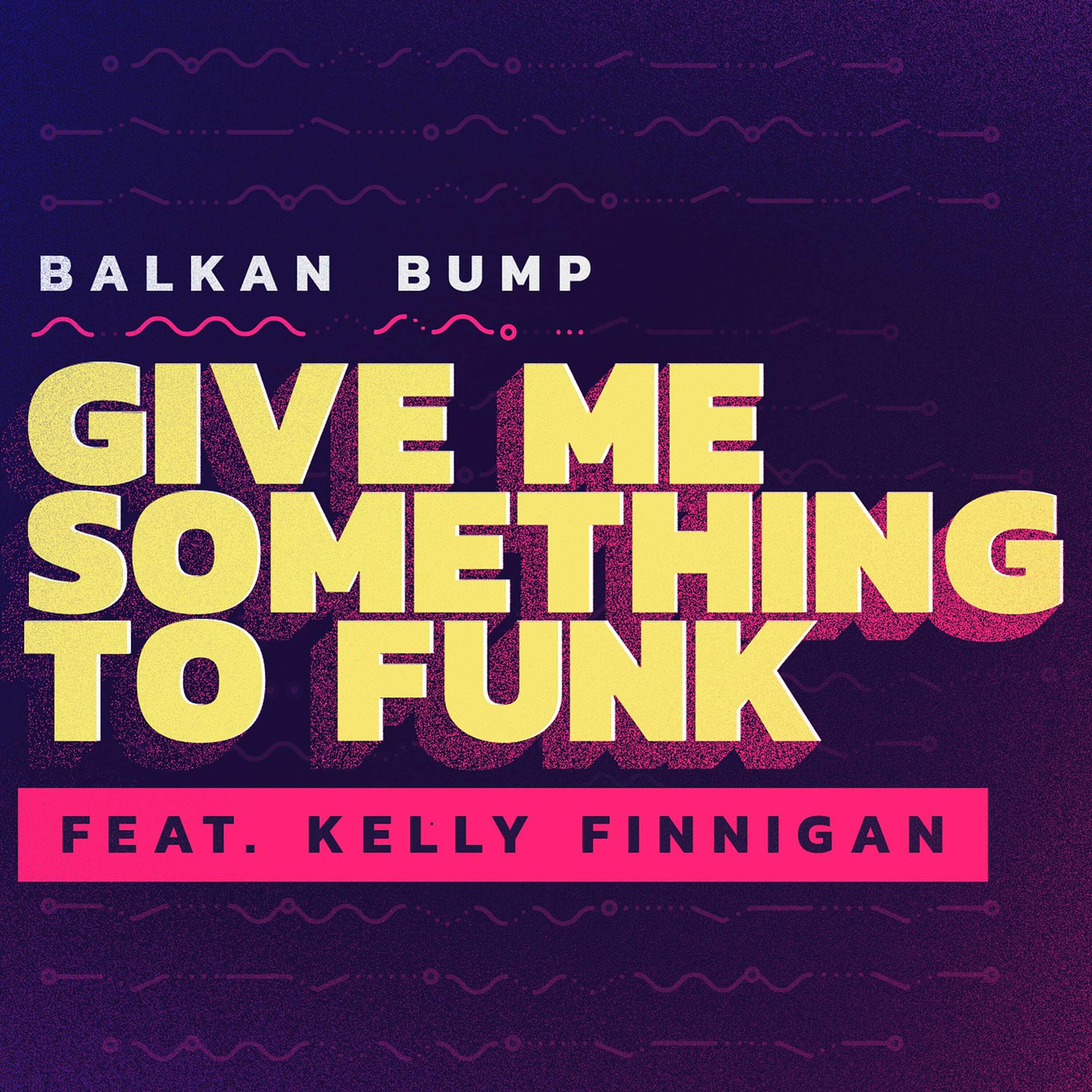 Постер альбома Give Me Something to Funk