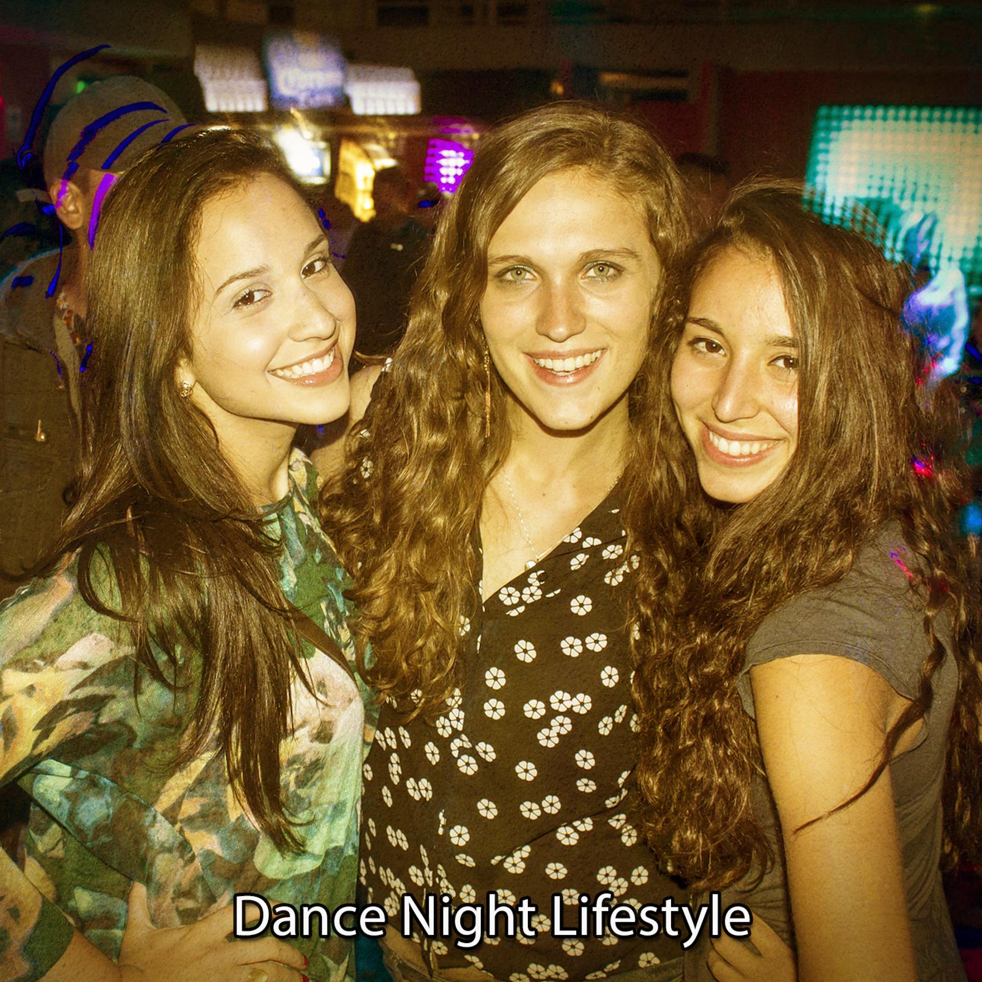 Постер альбома Dance Night Lifestyle