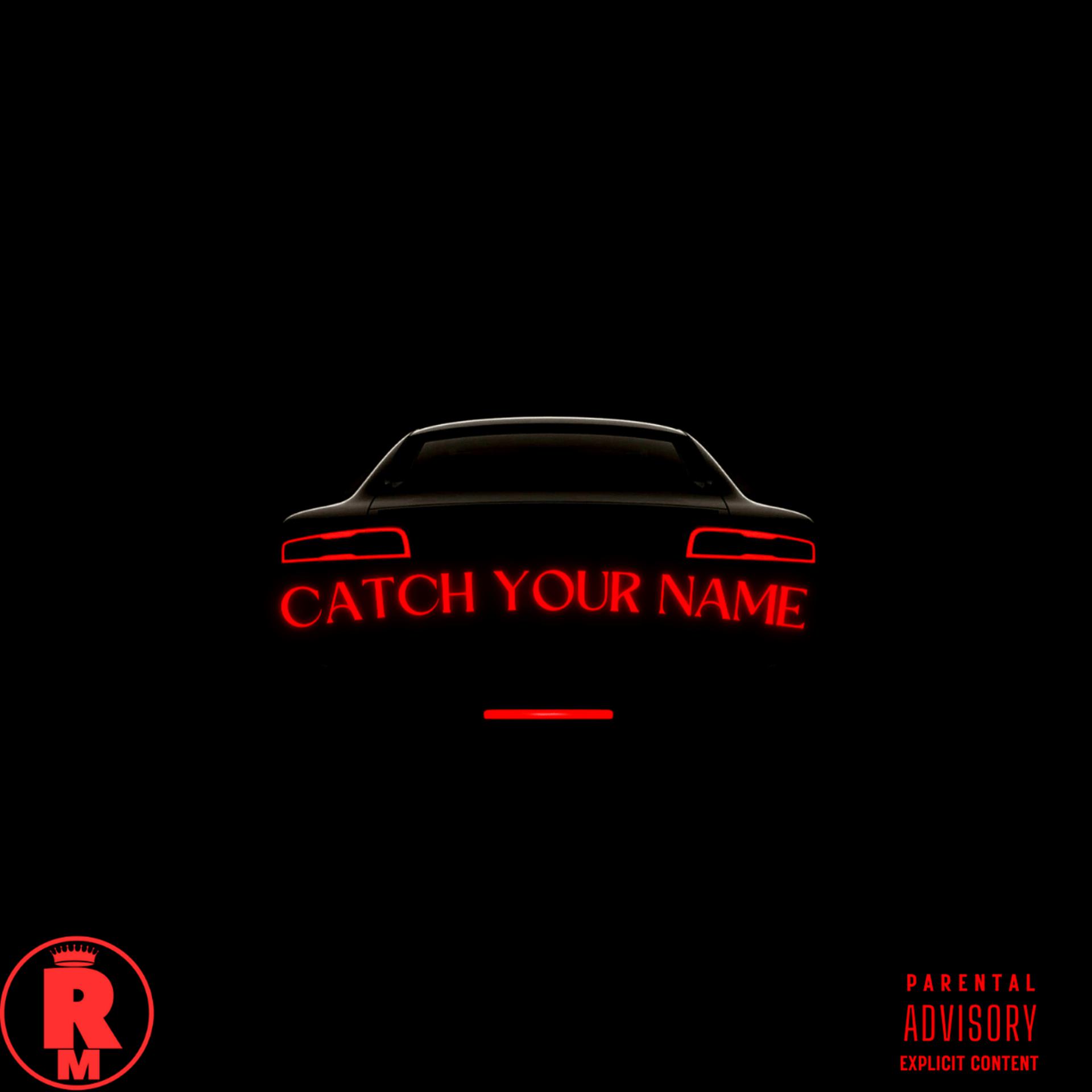 Постер альбома Catch Your Name