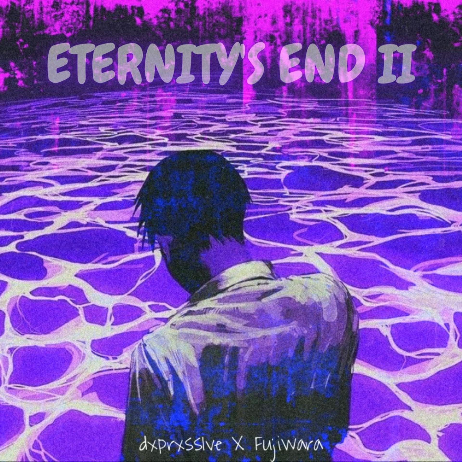 Постер альбома ETERNITY'S END II