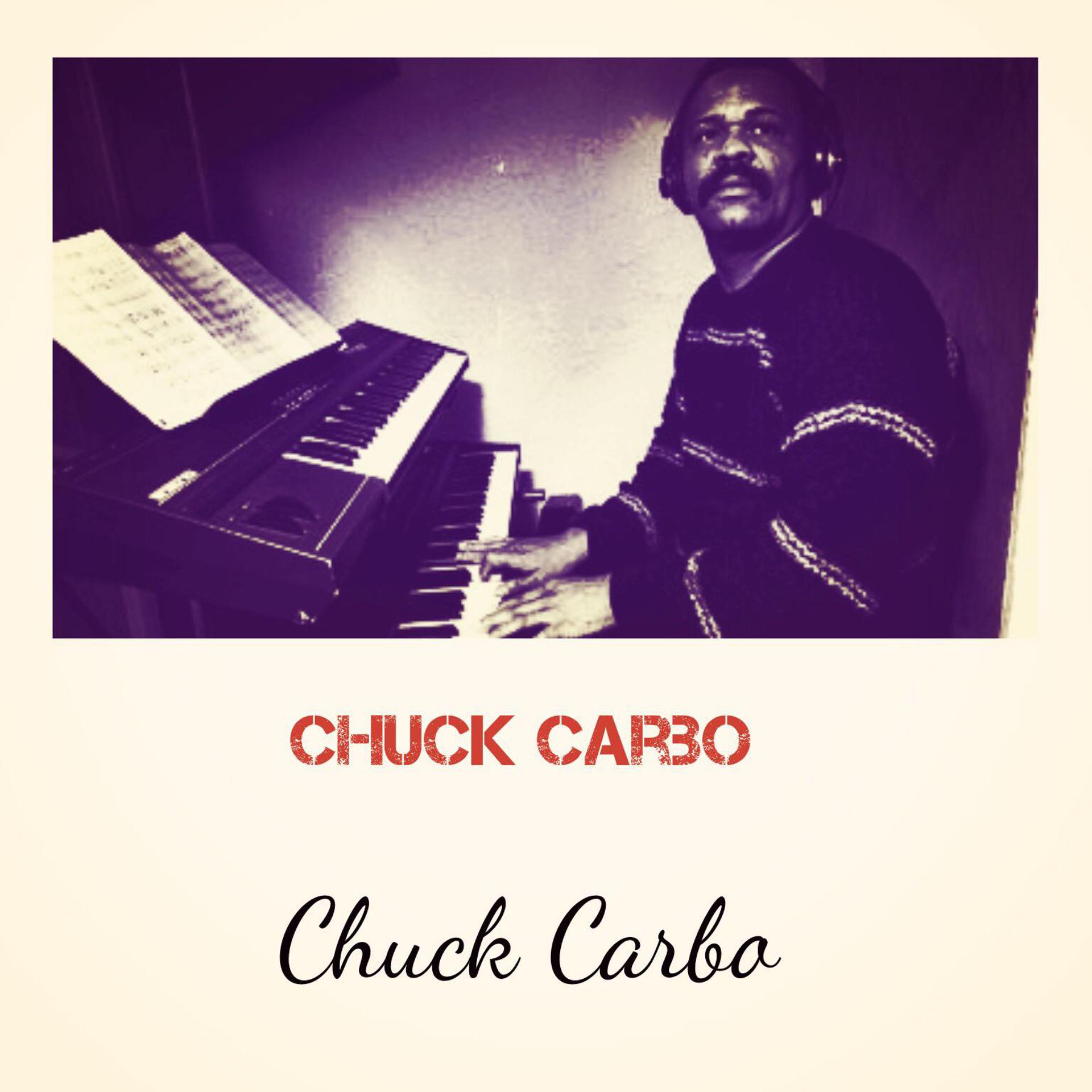 Постер альбома Chuck Carbo