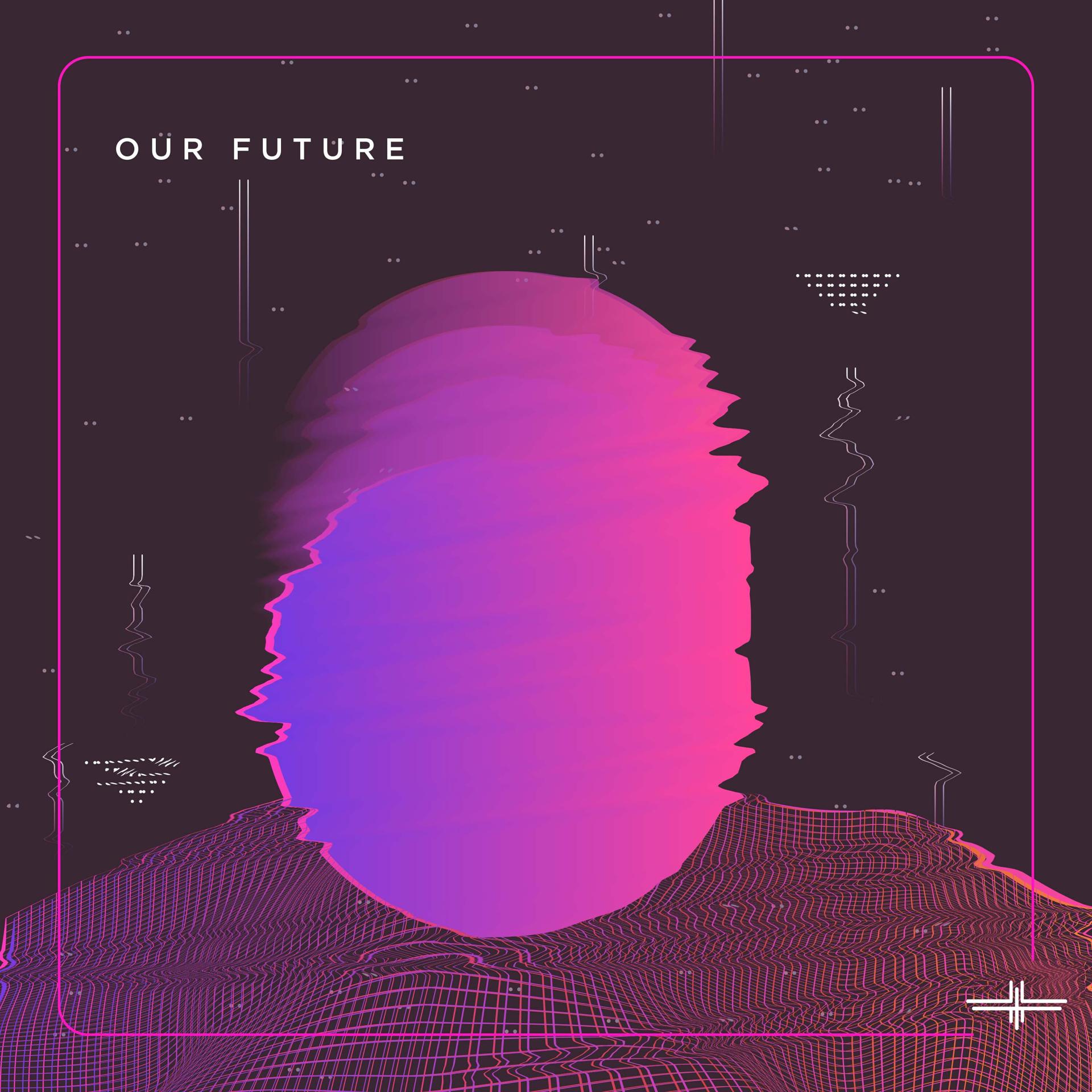 Постер альбома Our Future