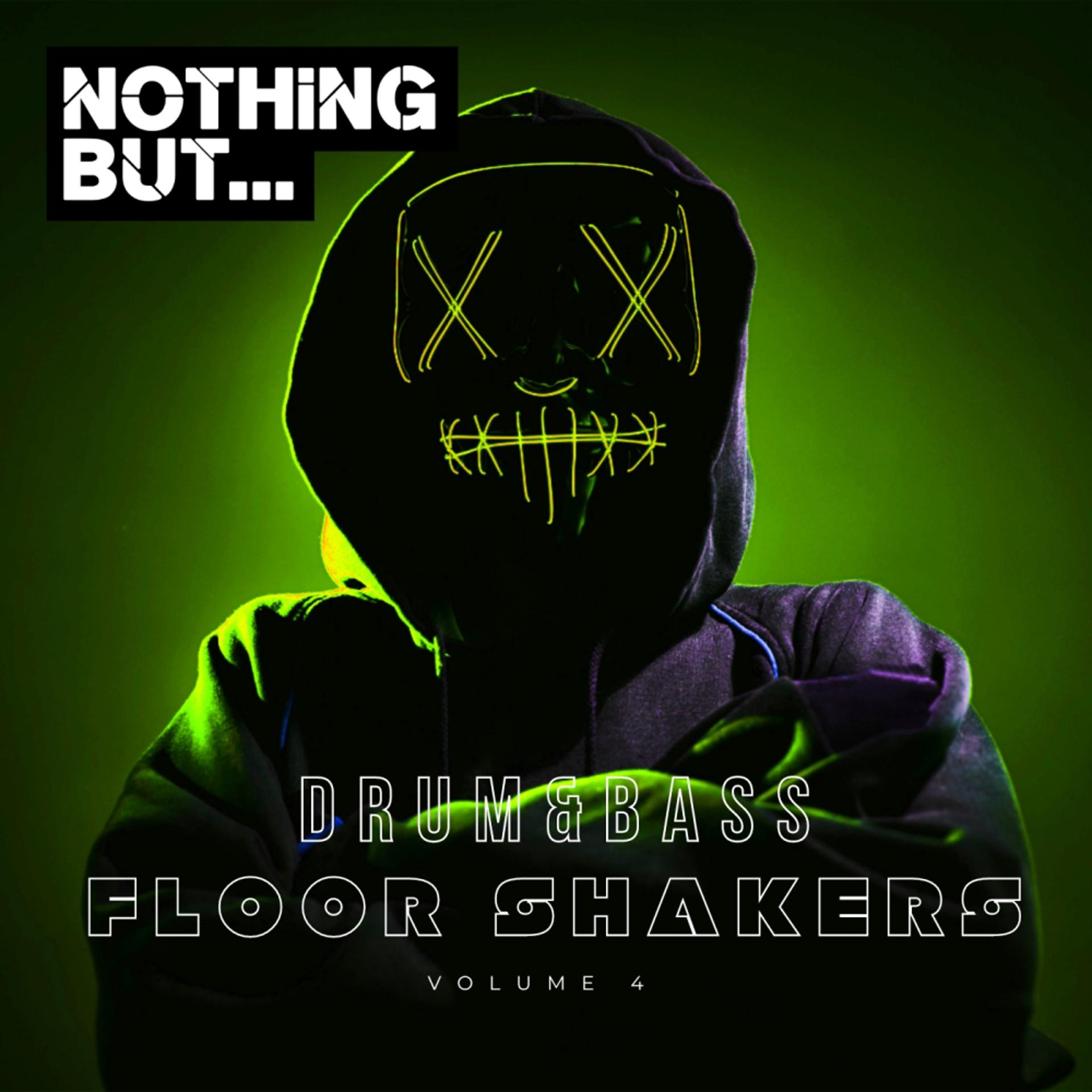 Постер альбома Nothing But... Drum & Bass Floor Shakers, Vol. 04