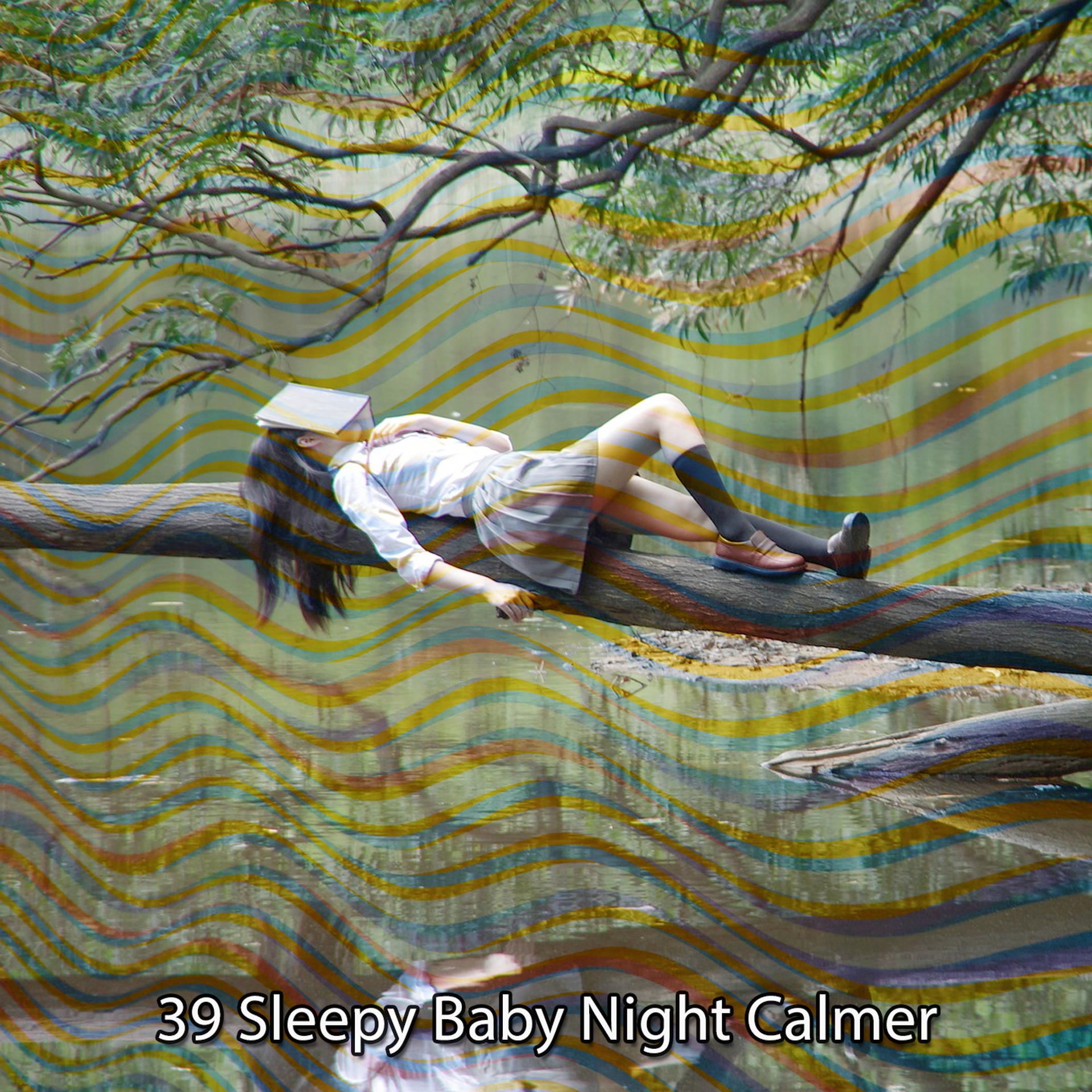 Постер альбома 39 Sleepy Baby Night Calmer