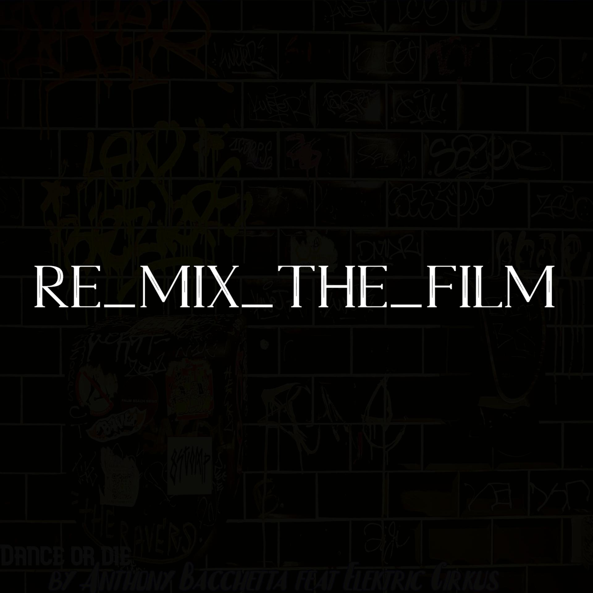 Постер альбома Re Mix the Film