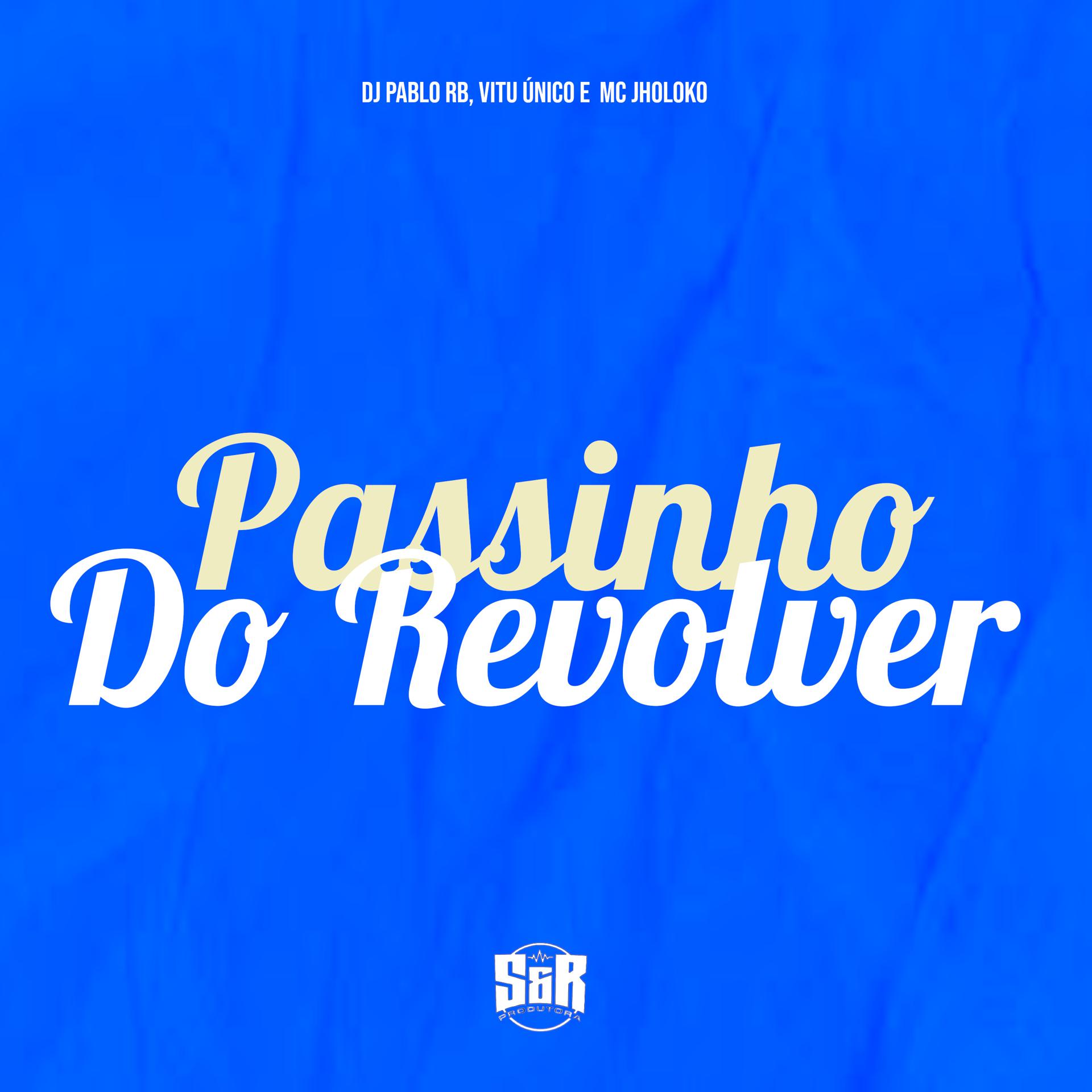 Постер альбома Passinho do Revólver
